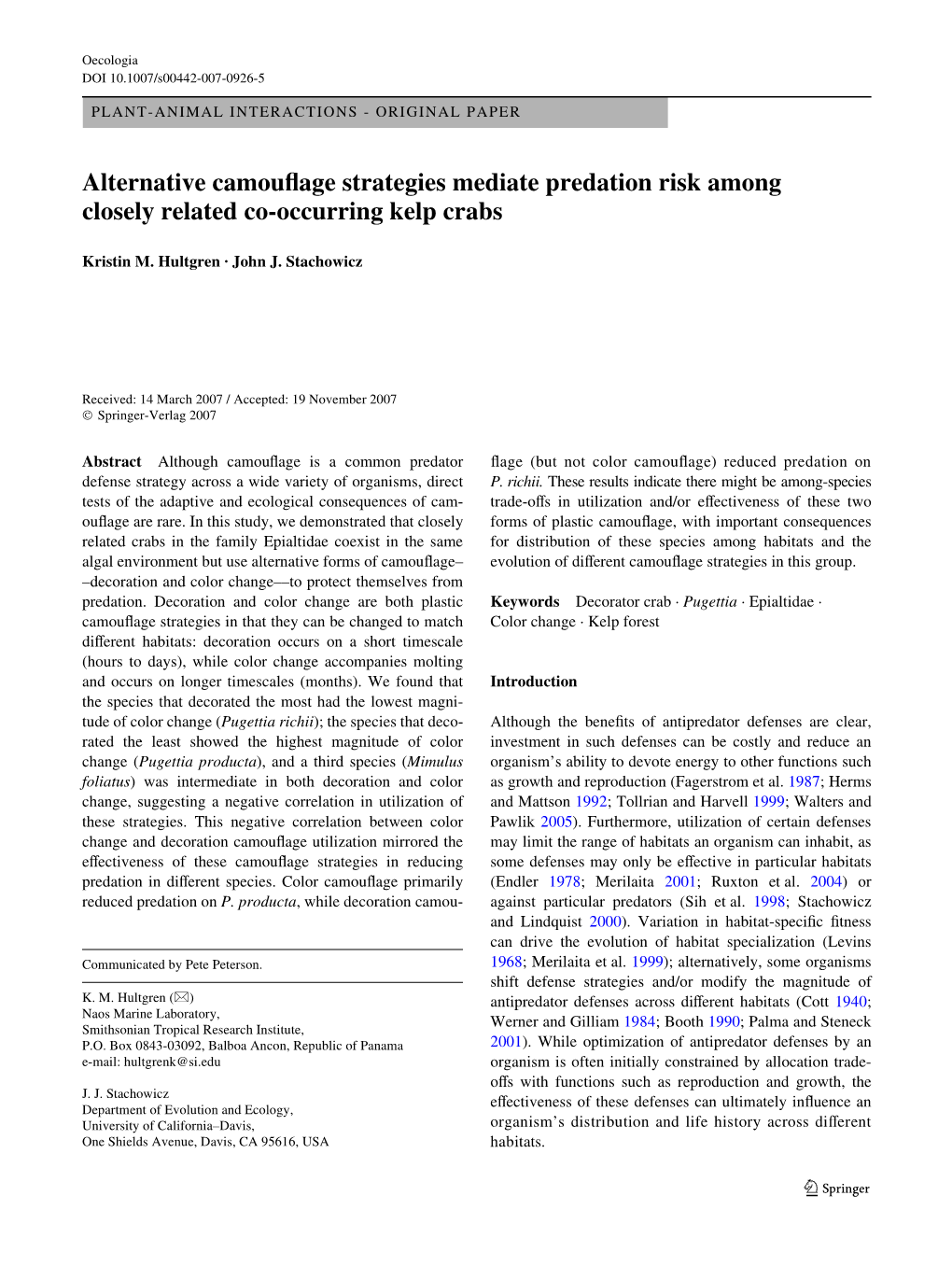 Alternative Camouxage Strategies Mediate Predation Risk Among Closely Related Co-Occurring Kelp Crabs