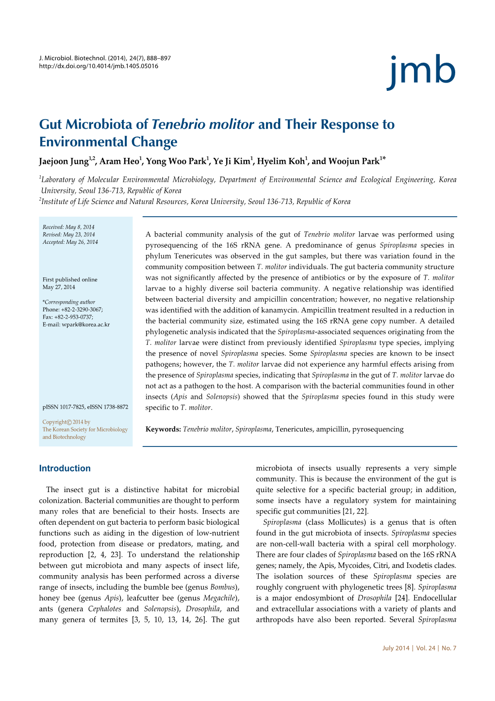 Gut Microbiota of Tenebrio Molitor and Their Response to Environmental Change Jaejoon Jung1,2, Aram Heo1, Yong Woo Park1, Ye Ji Kim1, Hyelim Koh1, and Woojun Park1*