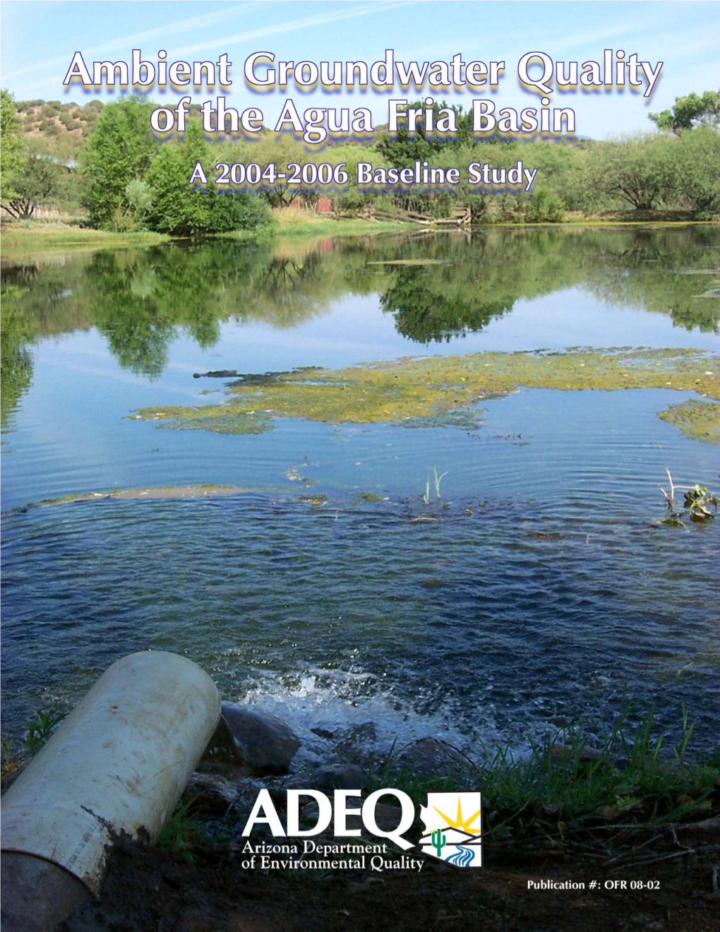 Ambient Groundwater Quality of the Agua Fria Basin: a 2004-2006 Baseline Study