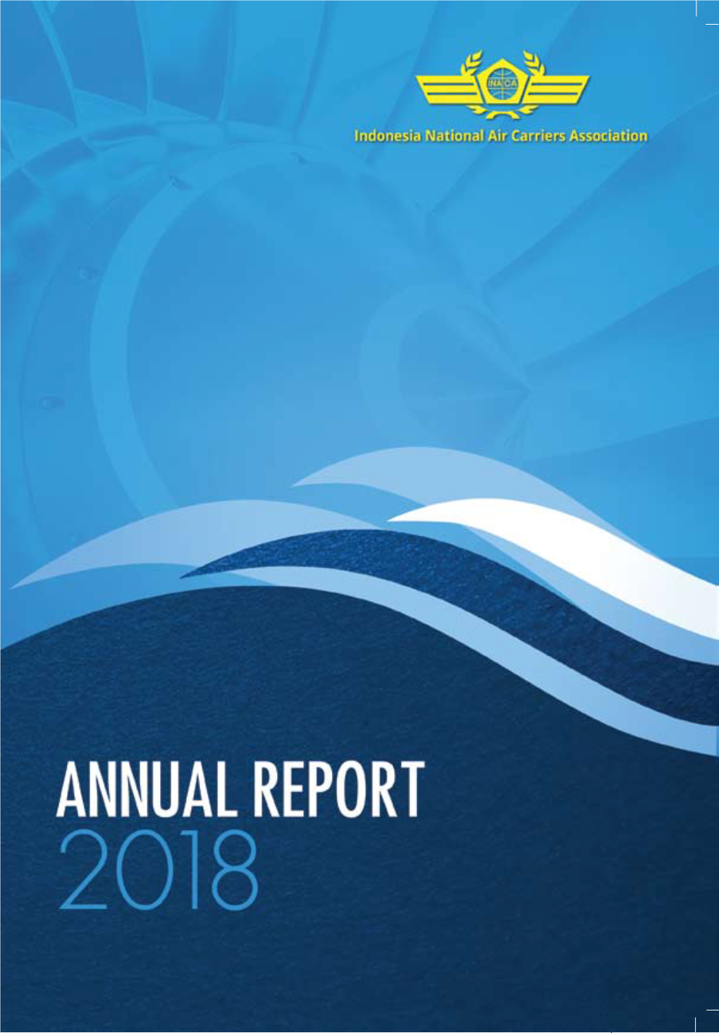 INACA Annual Report 2018 1 Annual General Meeting 2018