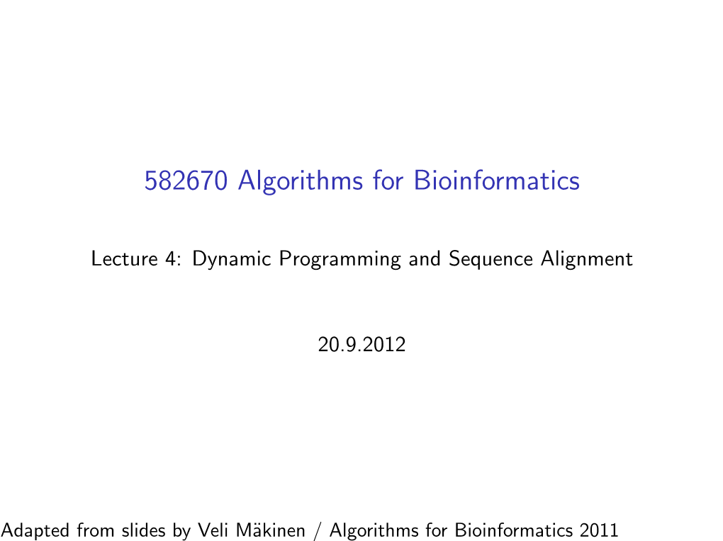 582670 Algorithms for Bioinformatics