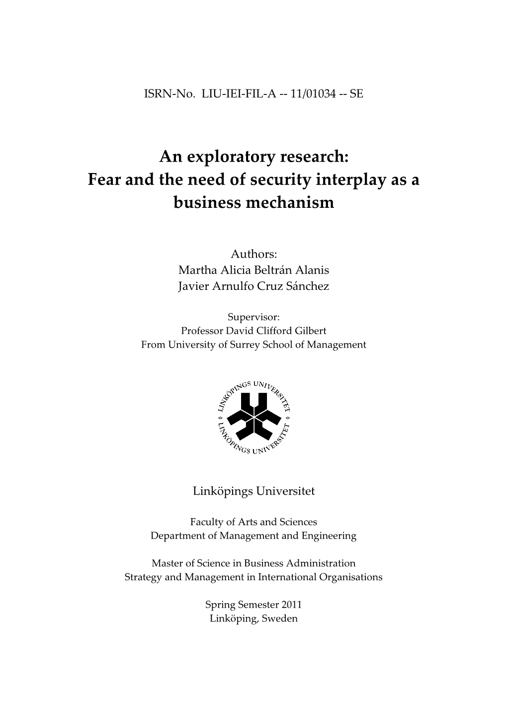 Fear and the Need of Security Interplay As a Business Mechanism