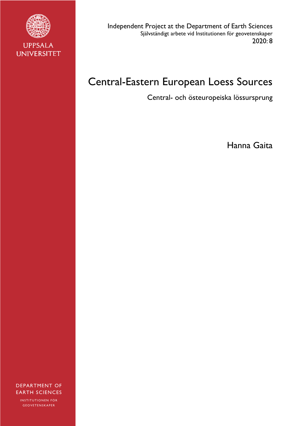 Central-Eastern European Loess Sources Central- Och Östeuropeiska Lössursprung