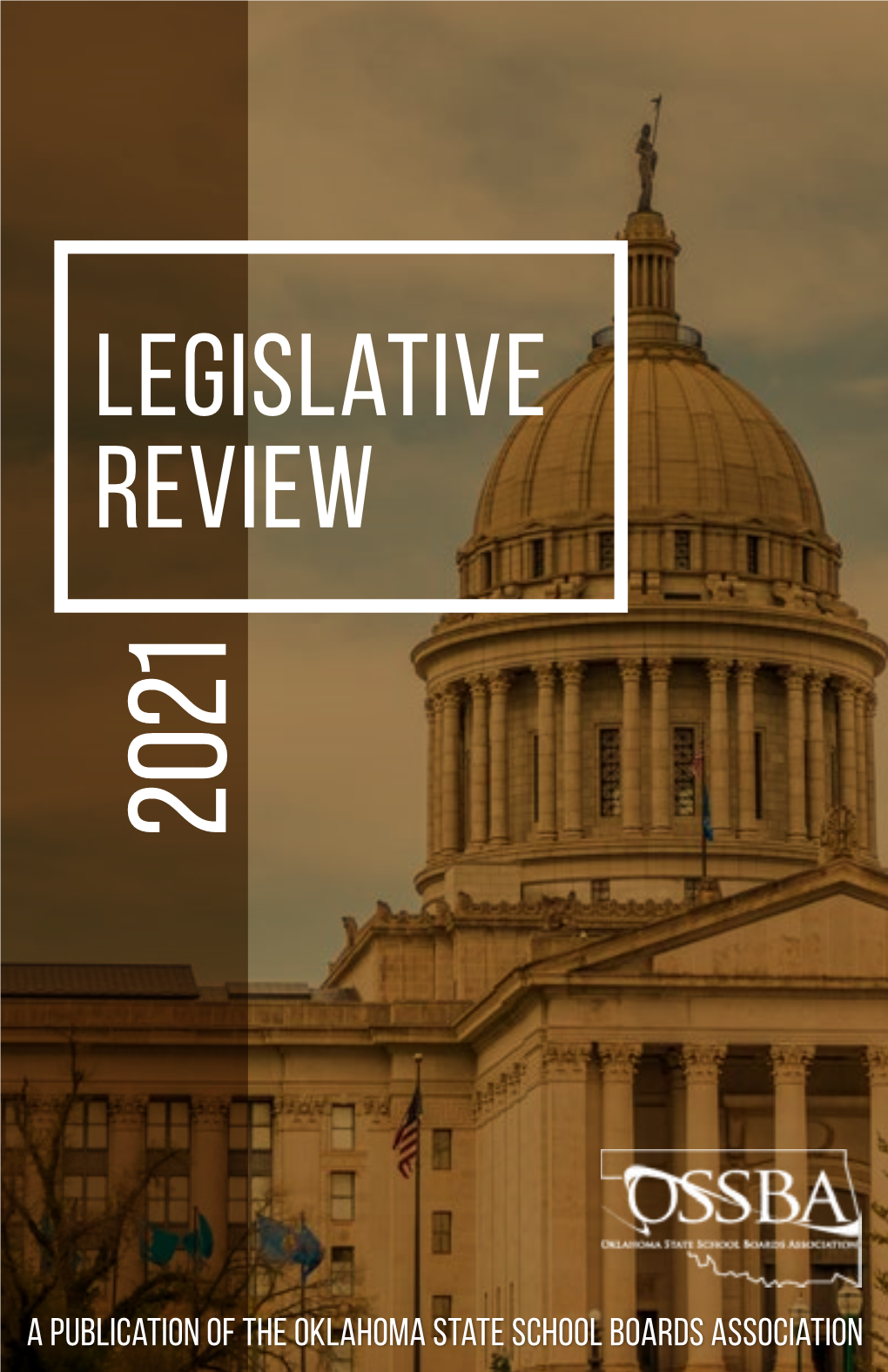 Legislative Review ©2021 Oklahoma State School Boards Association