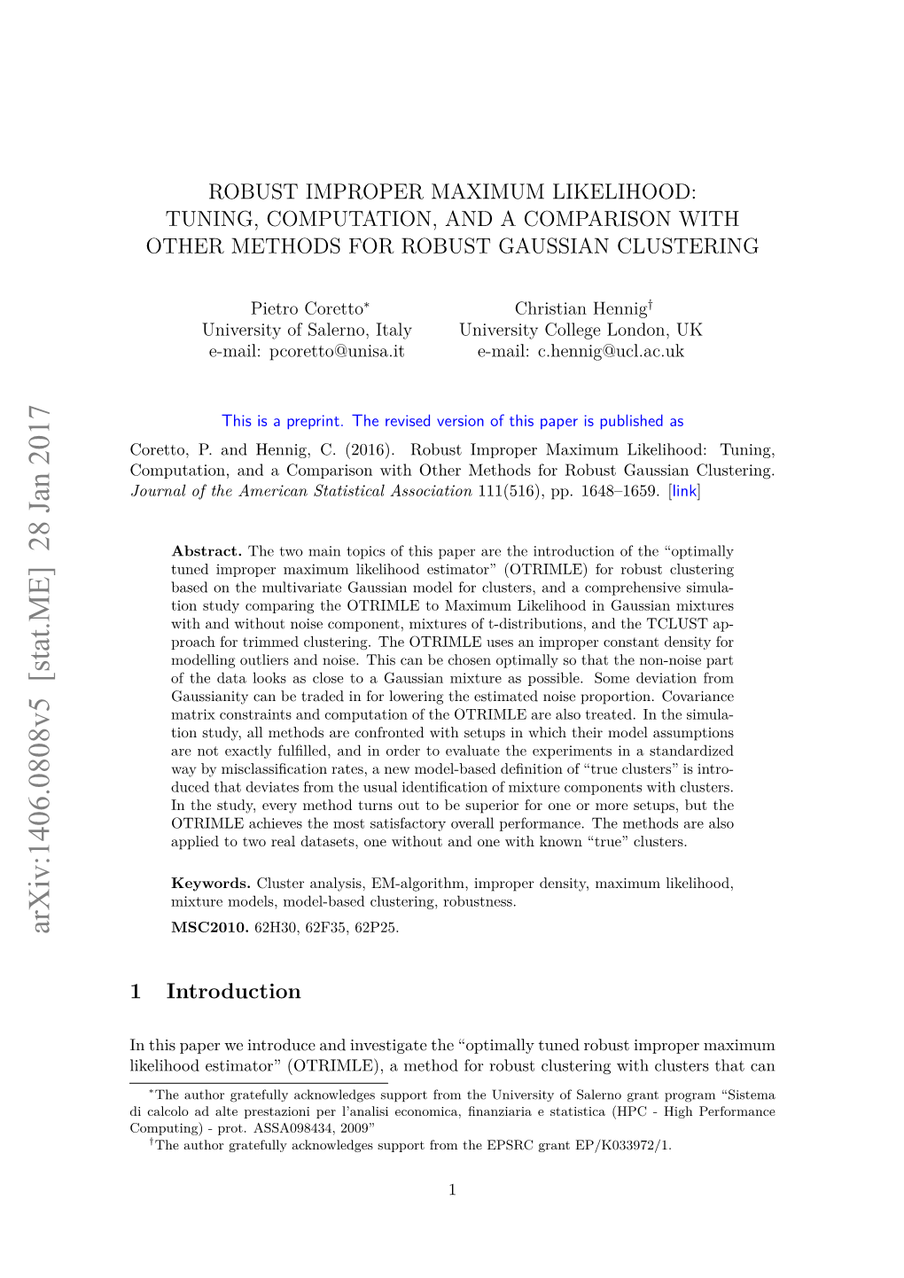 Robust Improper Maximum Likelihood: Tuning, Computation, and a Comparison with Other Methods for Robust Gaussian Clustering