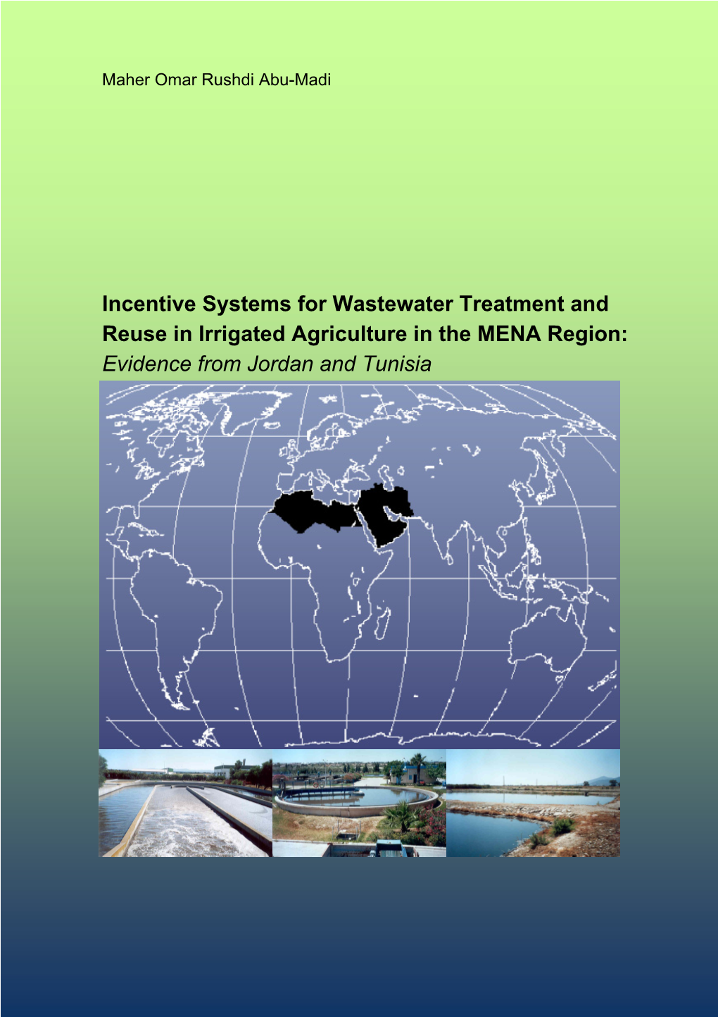 Incentive Systems for Wastewater Treatment and Reuse in Irrigated Agriculture in the MENA Region