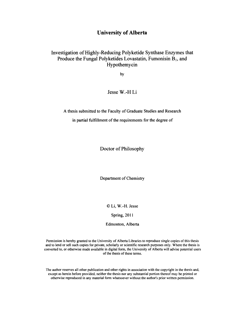 Investigation of Highly-Reducing Polyketide Synthase Enzymes That Produce the Fungal Polyketides Lovastatin, Fumonisin Bj, and Hypothemycin