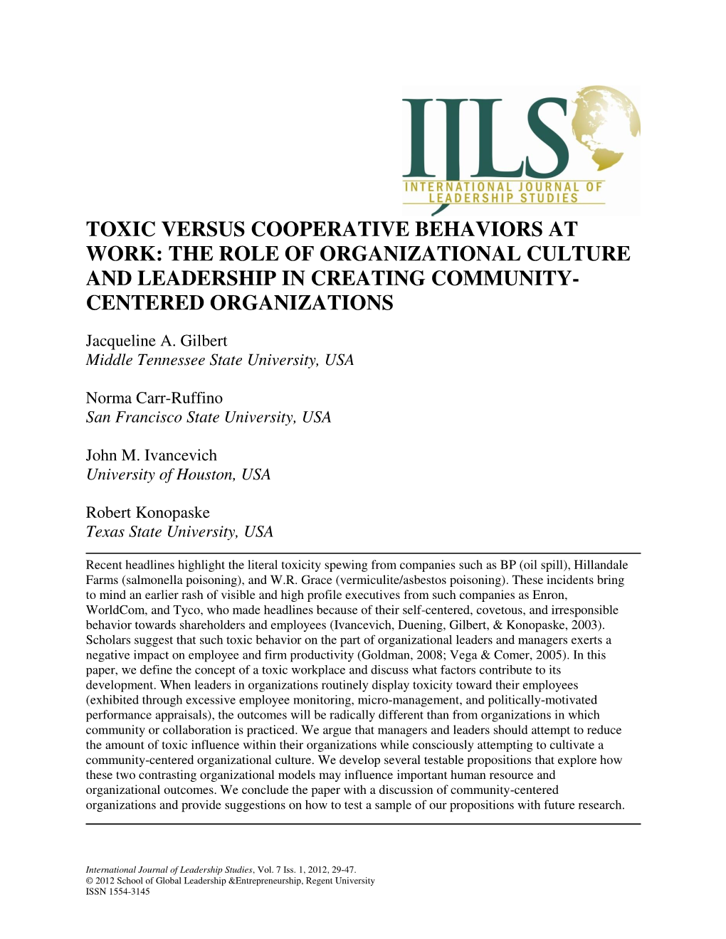 Toxic Versus Cooperative Behaviors at Work: the Role of Organizational Culture and Leadership in Creating Community- Centered Organizations