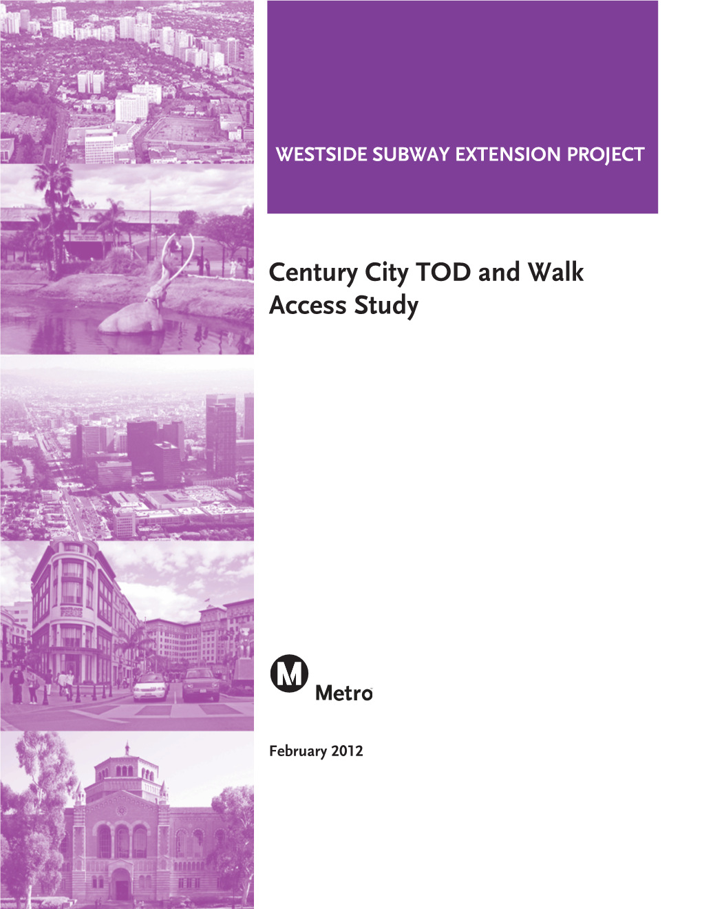 Century City TOD and Walk Access Study