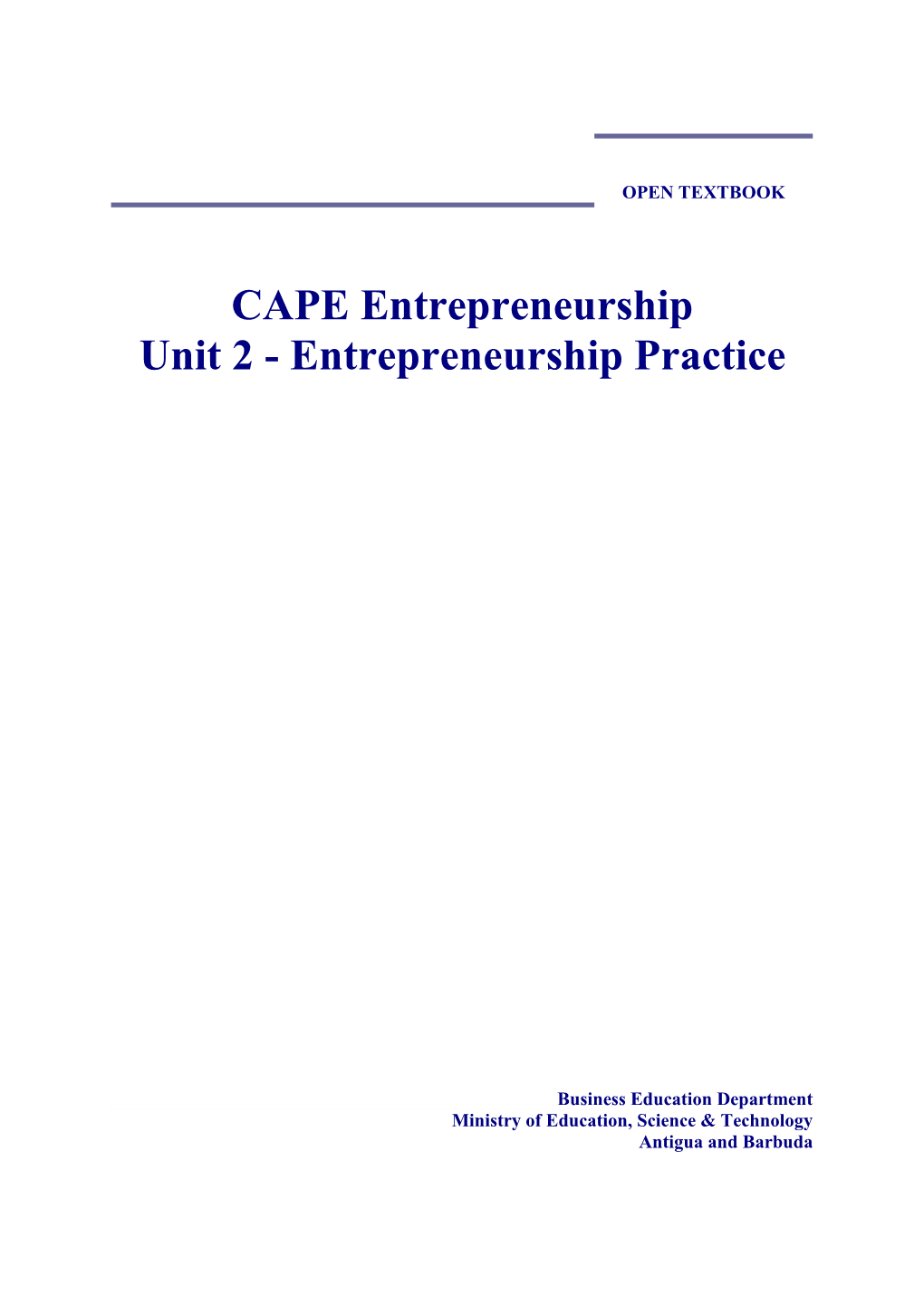 CAPE Entrepreneurship Unit 2 - Entrepreneurship Practice