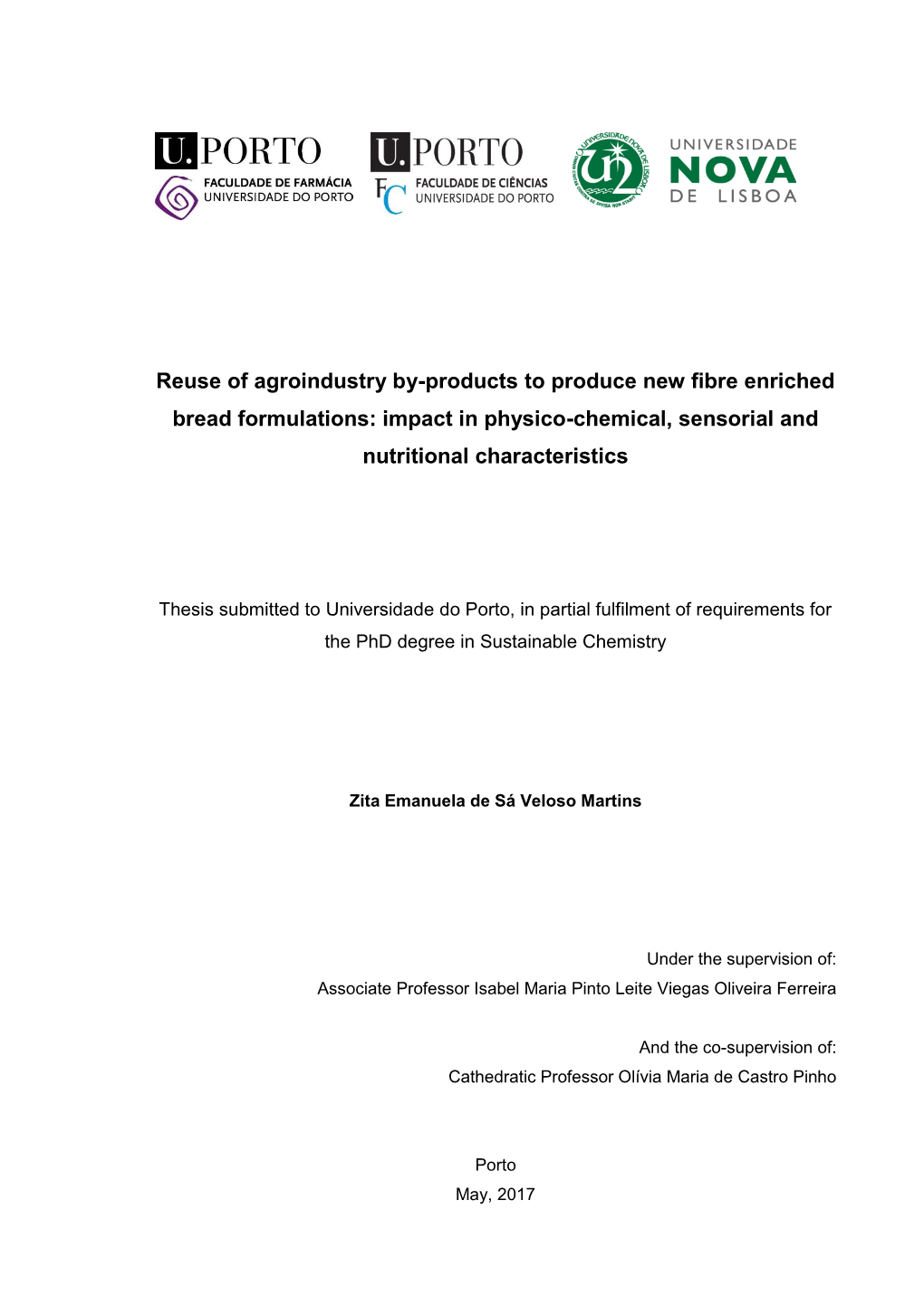 Reuse of Agroindustry By-Products to Produce New Fibre Enriched Bread Formulations: Impact in Physico-Chemical, Sensorial and Nutritional Characteristics