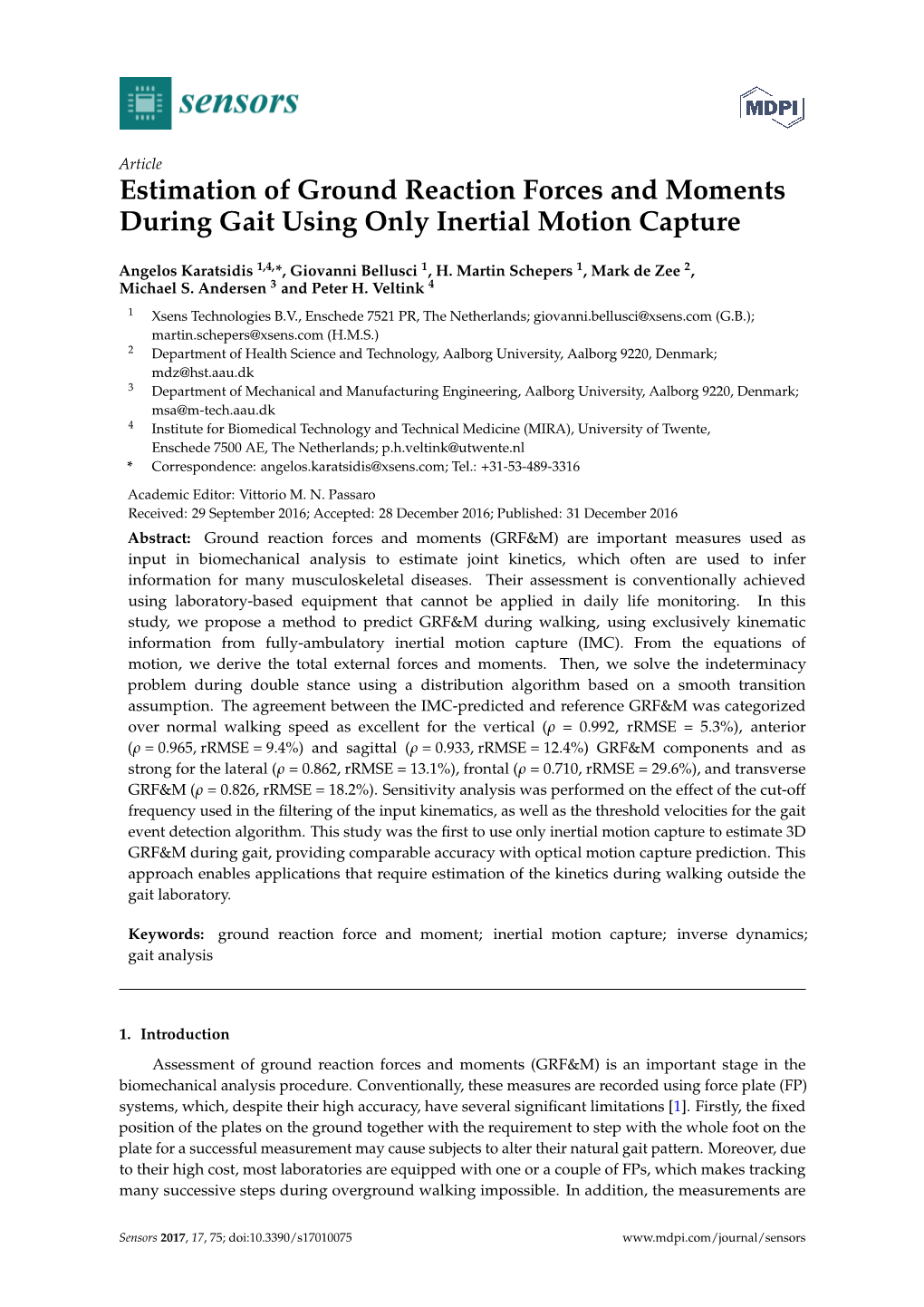 Estimation of Ground Reaction Forces and Moments During Gait Using Only Inertial Motion Capture