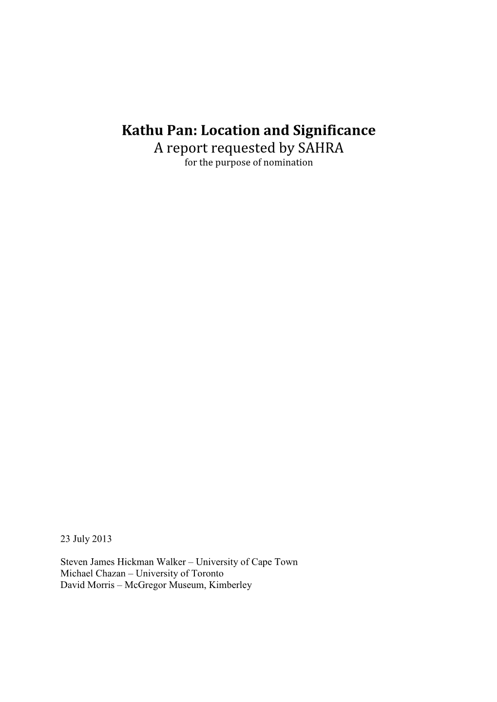 Kathu Pan: Location and Significance a Report Requested by SAHRA for the Purpose of Nomination