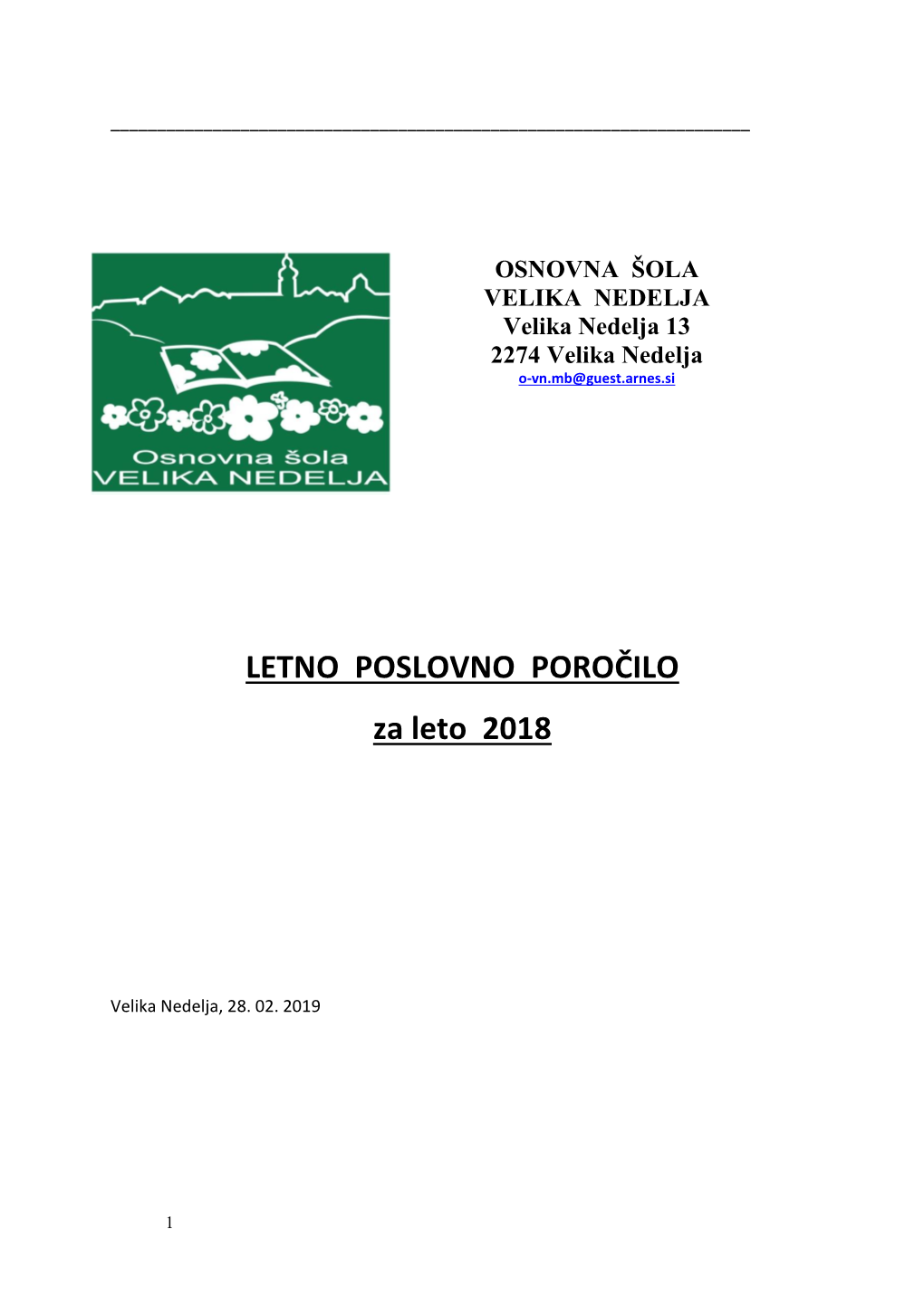 LETNO POSLOVNO POROČILO Za Leto 2018