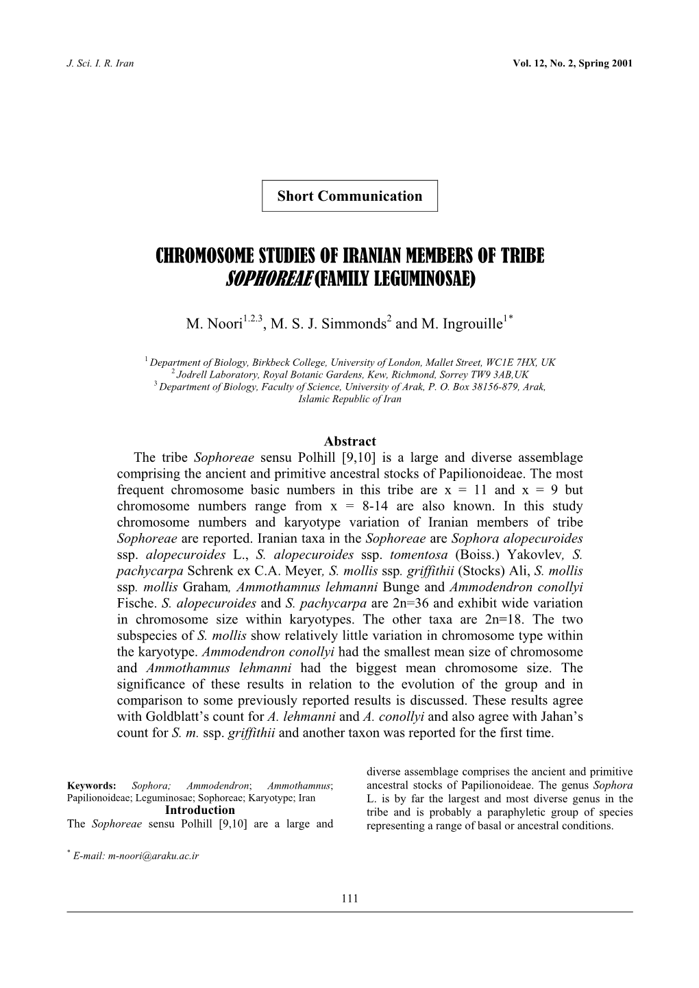 Chromosome Studies of Iranian Members of Tribe Sophoreae (Family Leguminosae)