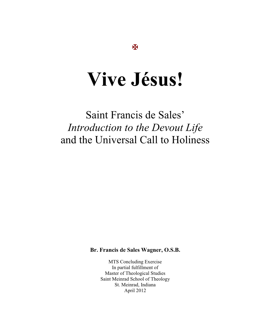 Saint Francis De Sales' Introduction to the Devout Life and the Universal