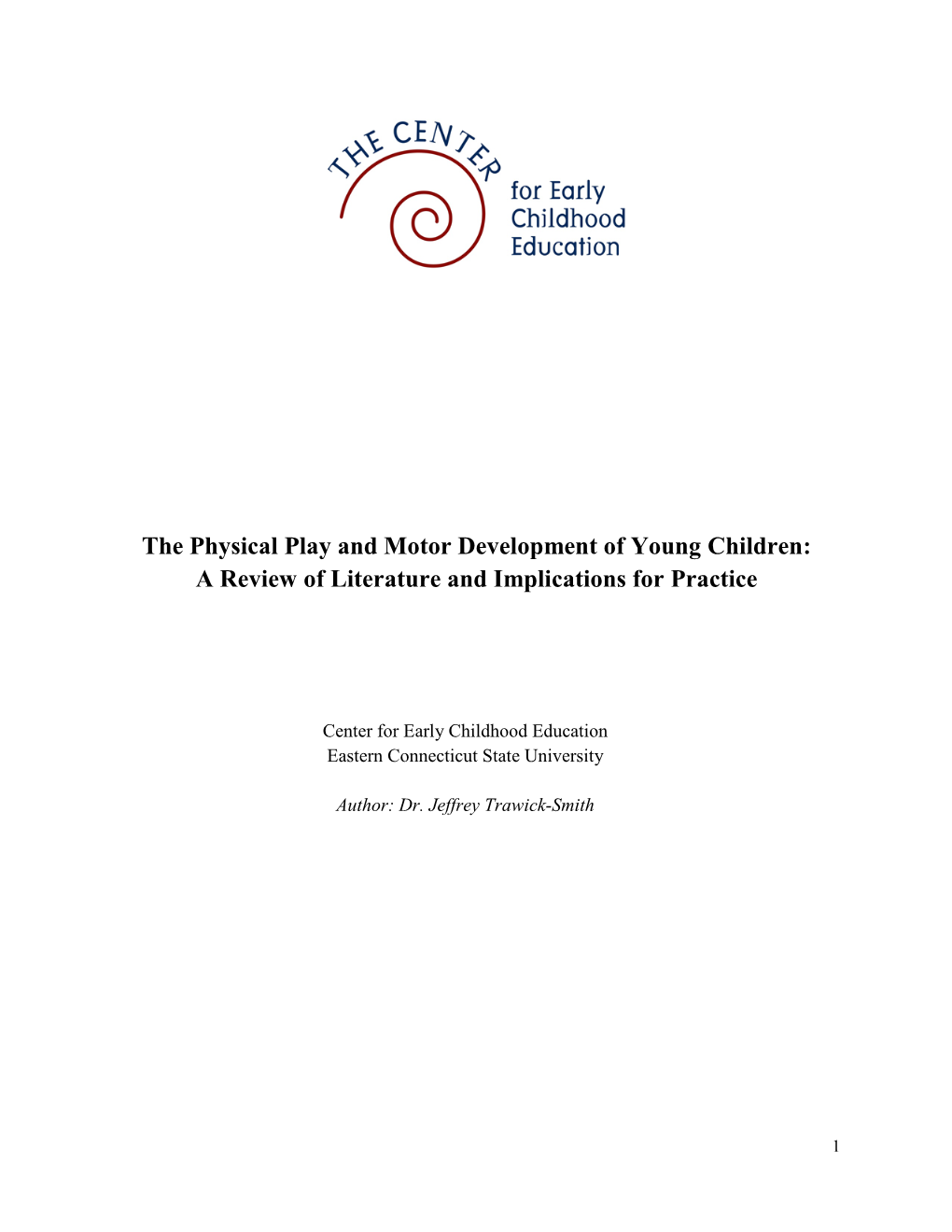 The Physical Play and Motor Development of Young Children: a Review of Literature and Implications for Practice