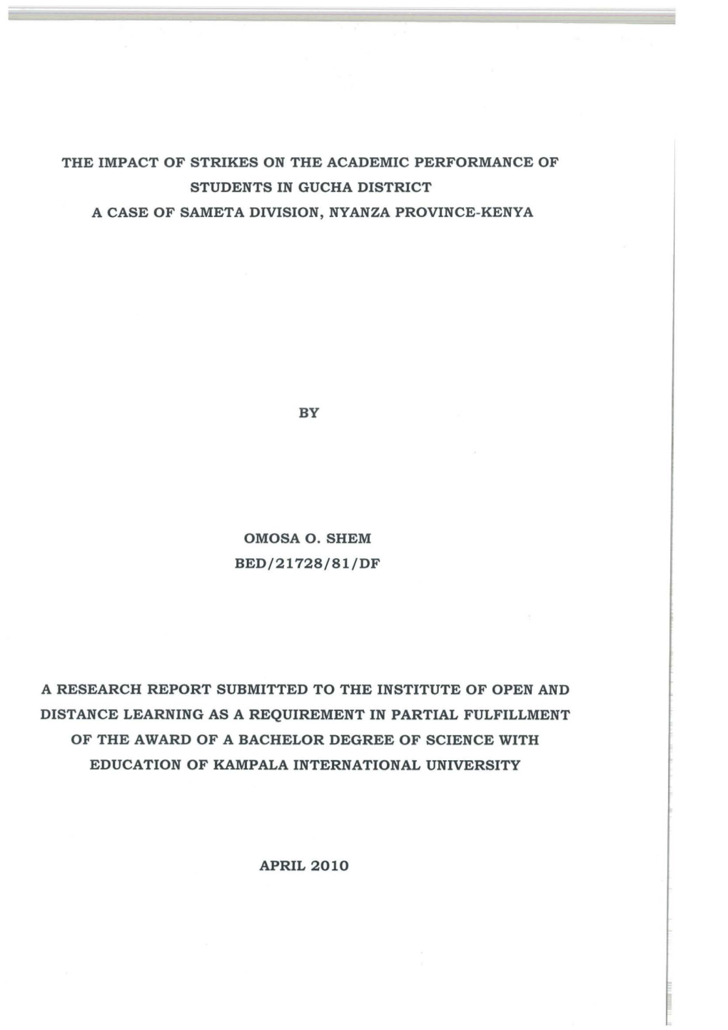 The Impact of Strikes on the Academic Performance of Students in Gucha District a Case of Sameta Division, Nyanza Province-Kenya