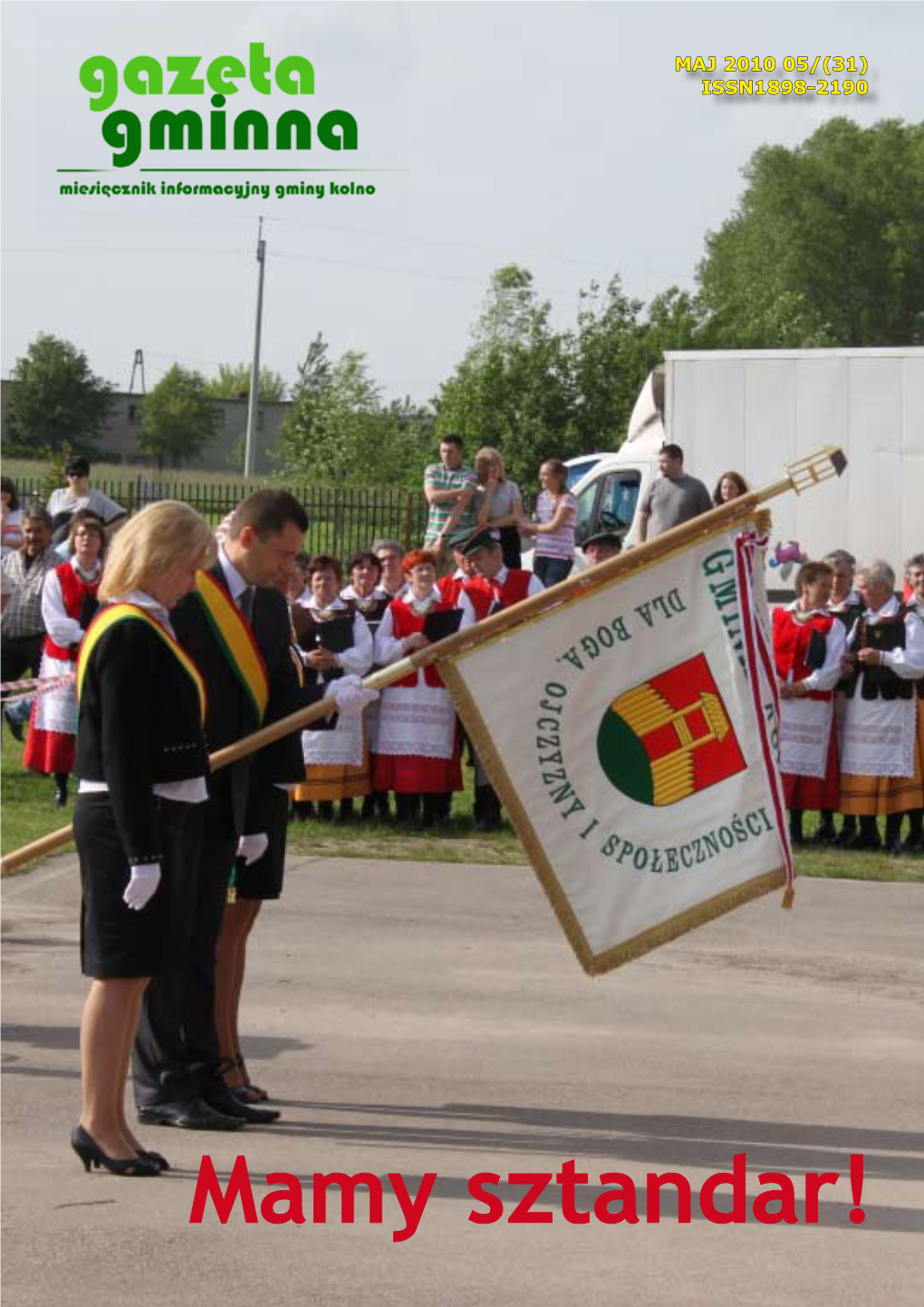 Mamy Sztandar! 2 SPIS TREŚCI WYDARZENIA Gmina Kolno Ma Sztandar!