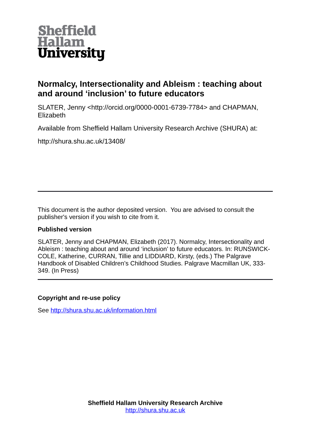 Normalcy, Intersectionality and Ableism : Teaching About and Around 'Inclusion' to Future Educators