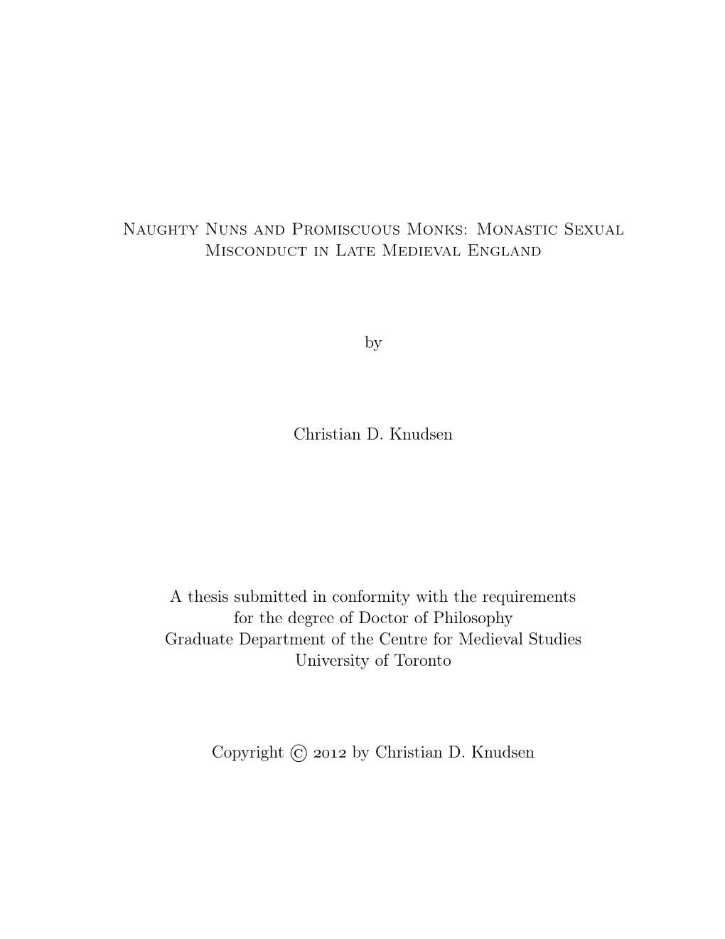 Naughty Nuns and Promiscuous Monks: Monastic Sexual Misconduct in Late Medieval England