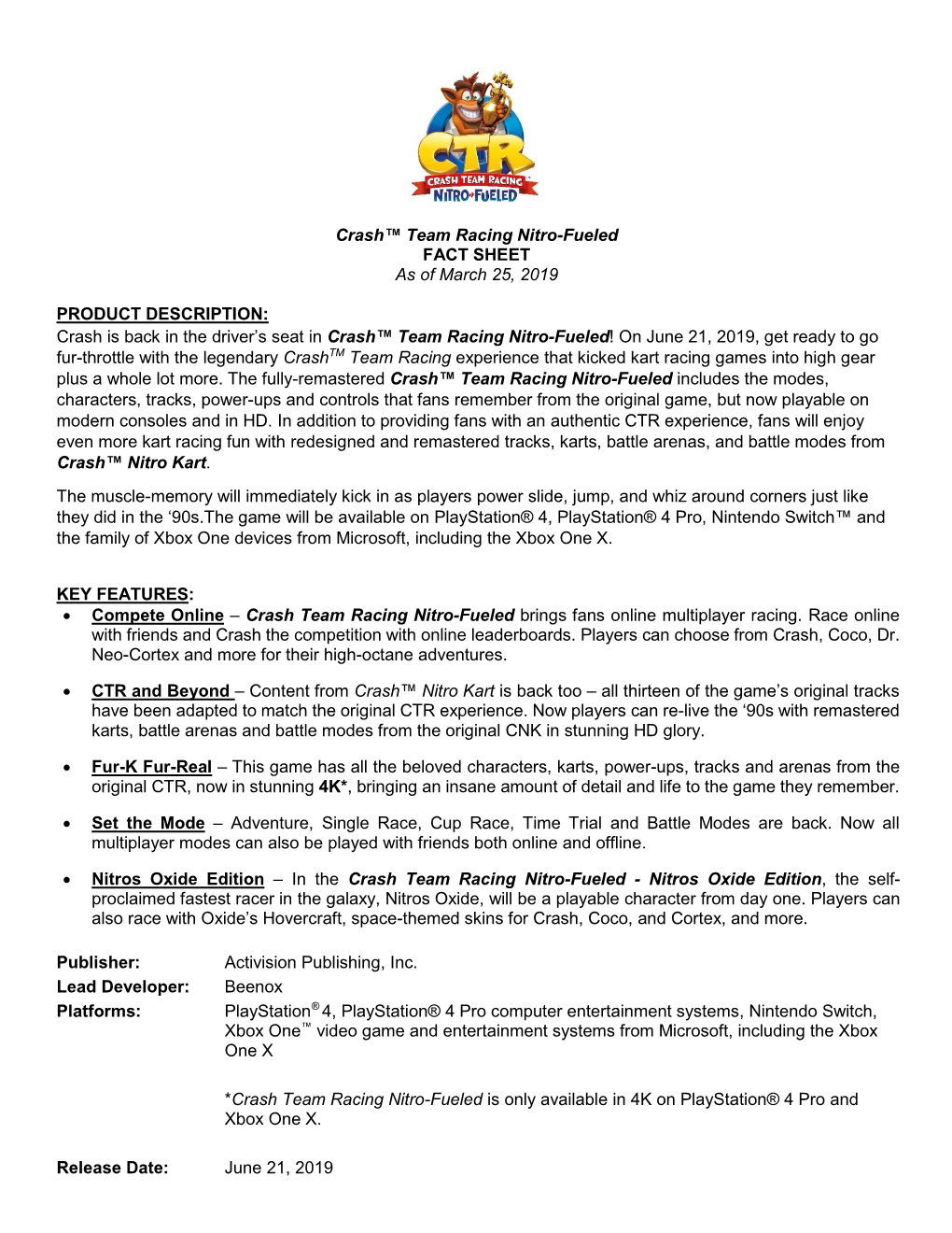 Crash™ Team Racing Nitro-Fueled FACT SHEET As of March 25, 2019