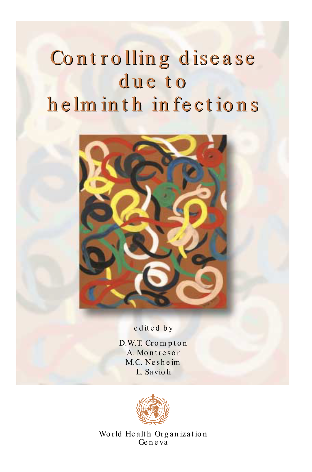 Controlling Disease Due to Helminth Infections