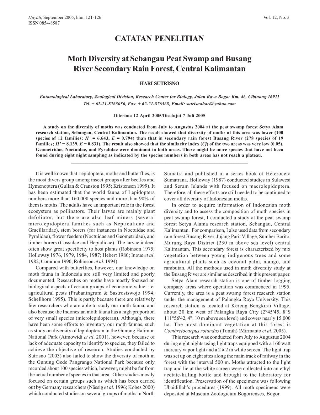 Moth Diversity at Sebangau Peat Swamp and Busang River Secondary Rain Forest, Central Kalimantan