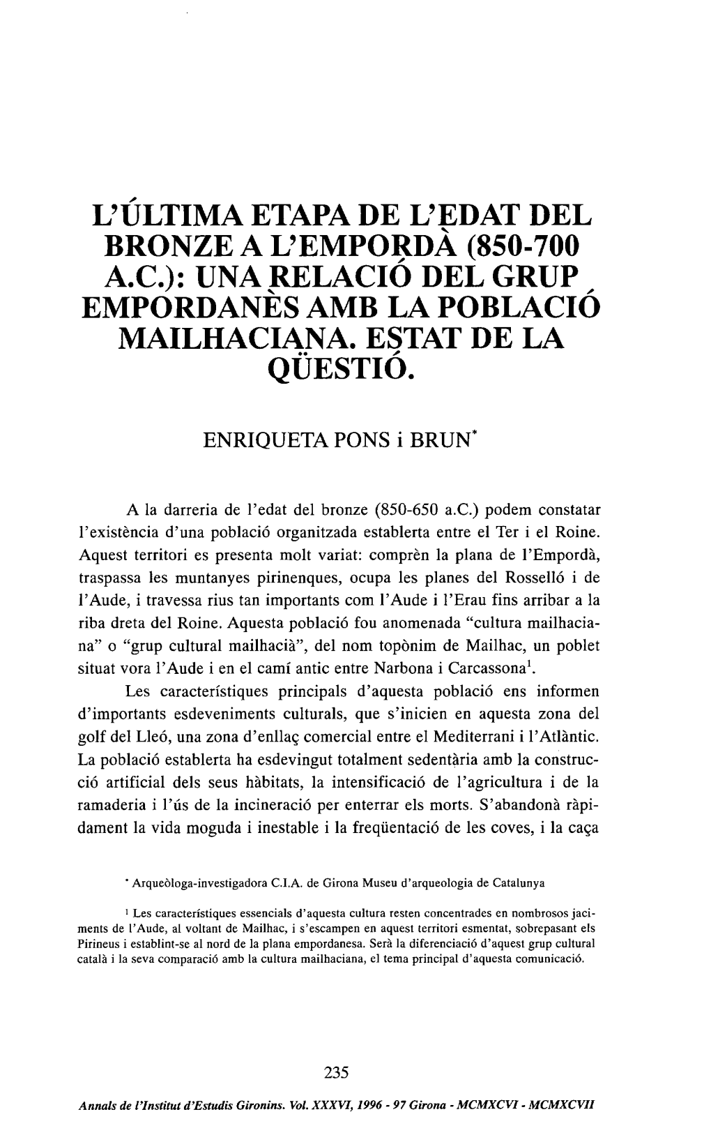 L'ultima Etapa De L'edat Del Bronze a L'empordà (850-700 A.C.): Una Relació Del Grup Empordanès Amb La Població Mailhaciana