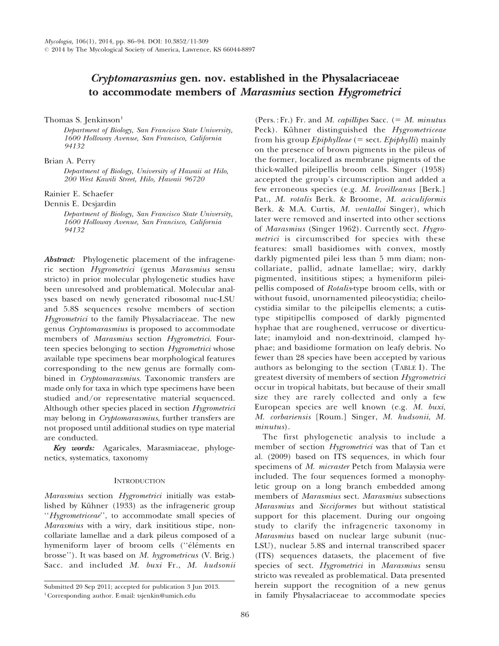 Cryptomarasmius Gen. Nov. Established in the Physalacriaceae to Accommodate Members of Marasmius Section Hygrometrici