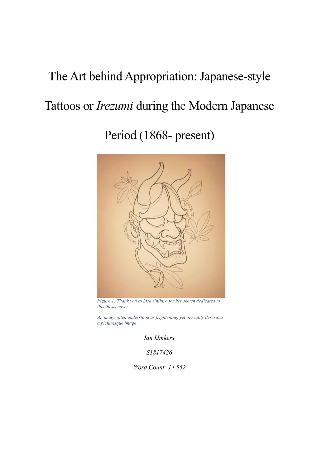 The Art Behind Appropriation: Japanese-Style Tattoos Or Irezumi