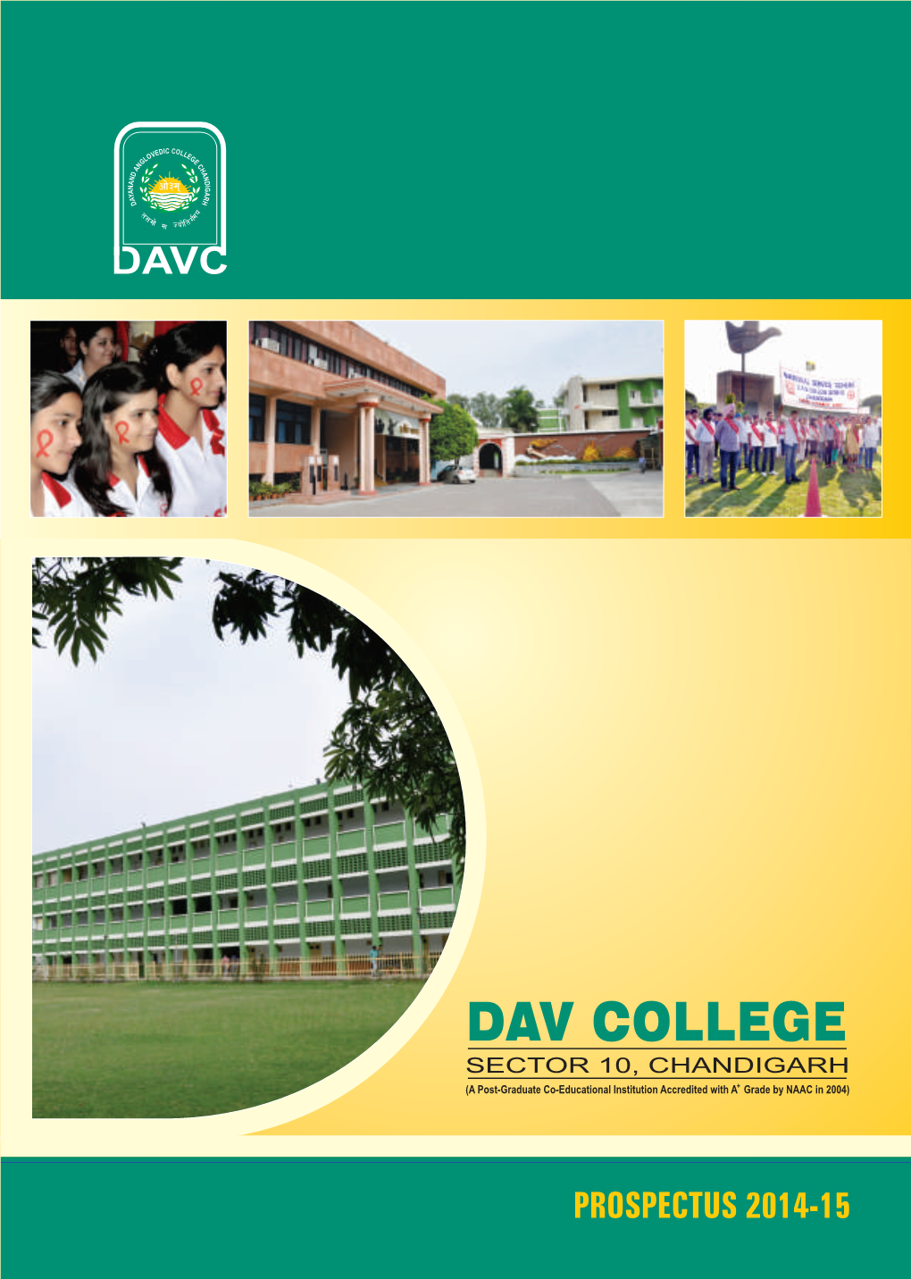 DAV COLLEGE SECTOR 10, CHANDIGARH (A Post-Graduate Co-Educational Institution Accredited with A+ Grade by NAAC in 2004)
