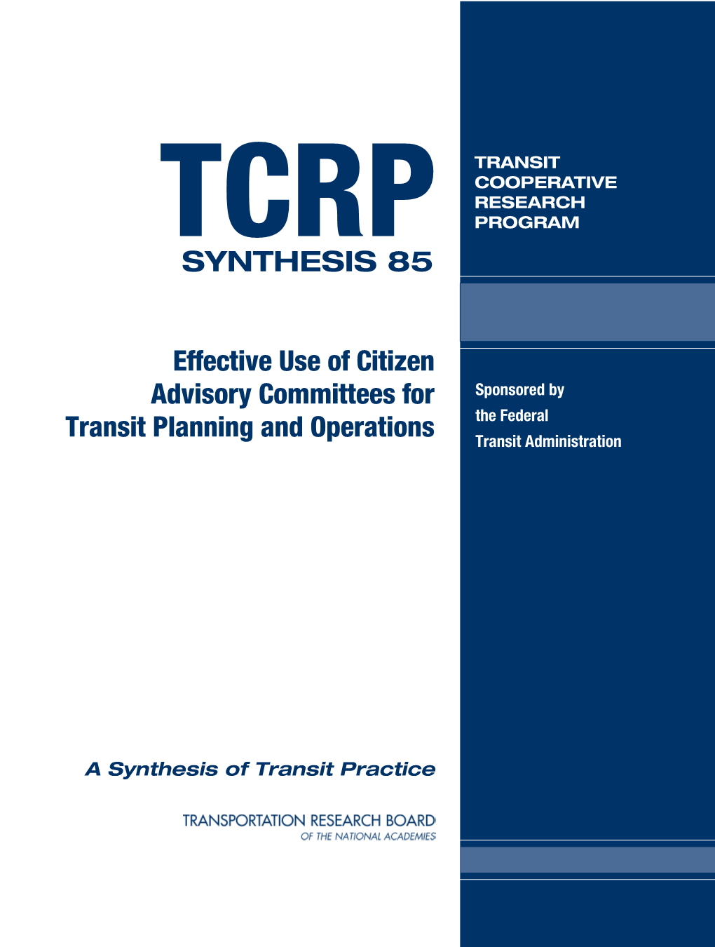 Effective Use of Citizen Advisory Committees for Transit Planning and Operations