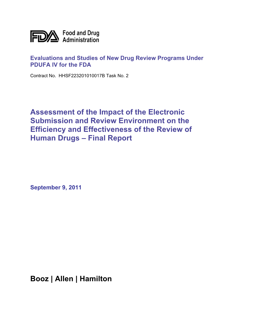 Assessment of the Impact of the Electronic Submission and Review Environment on the Efficiency and Effectiveness of the Review of Human Drugs – Final Report