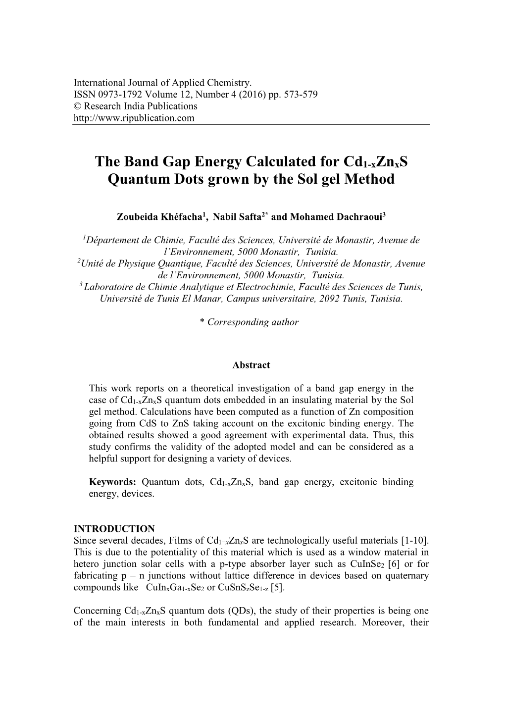 The Band Gap Energy Calculated for Cd1-Xznxs Quantum Dots Grown by the Sol Gel Method
