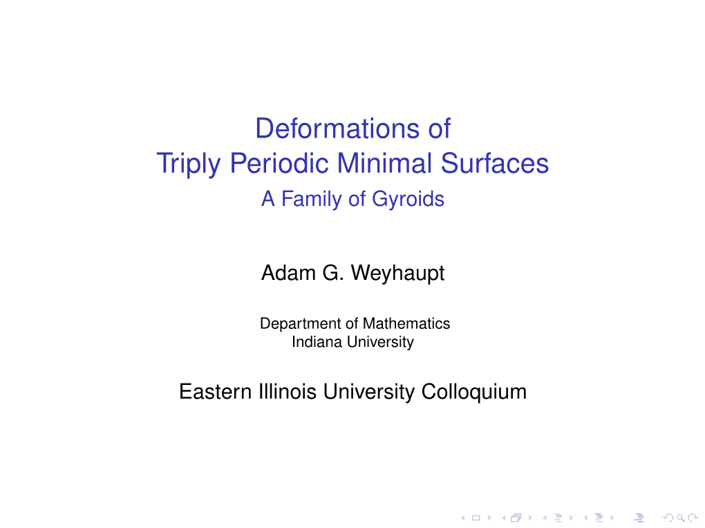 Deformations of Triply Periodic Minimal Surfaces a Family of Gyroids