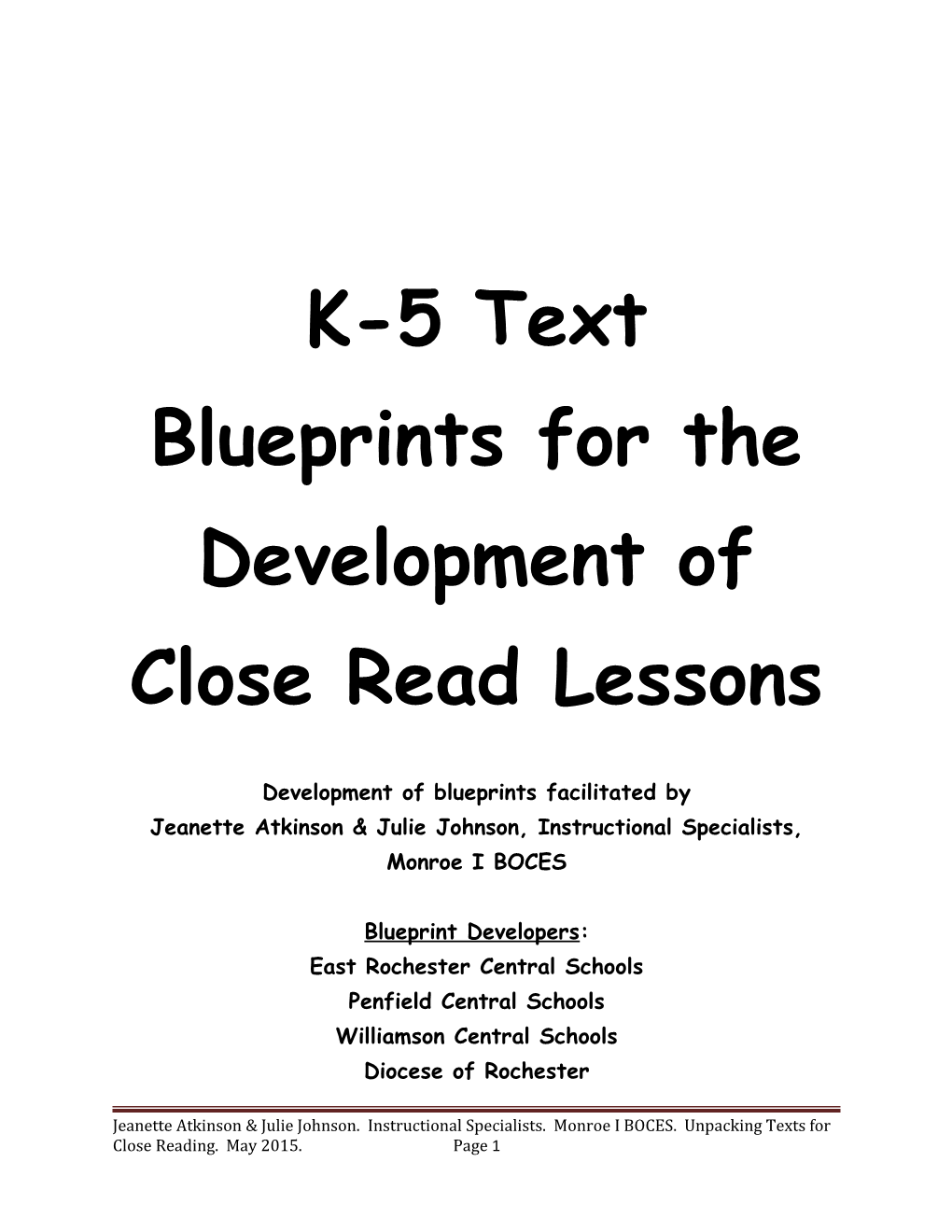 K-5 Text Blueprints for the Development of Close Read Lessons