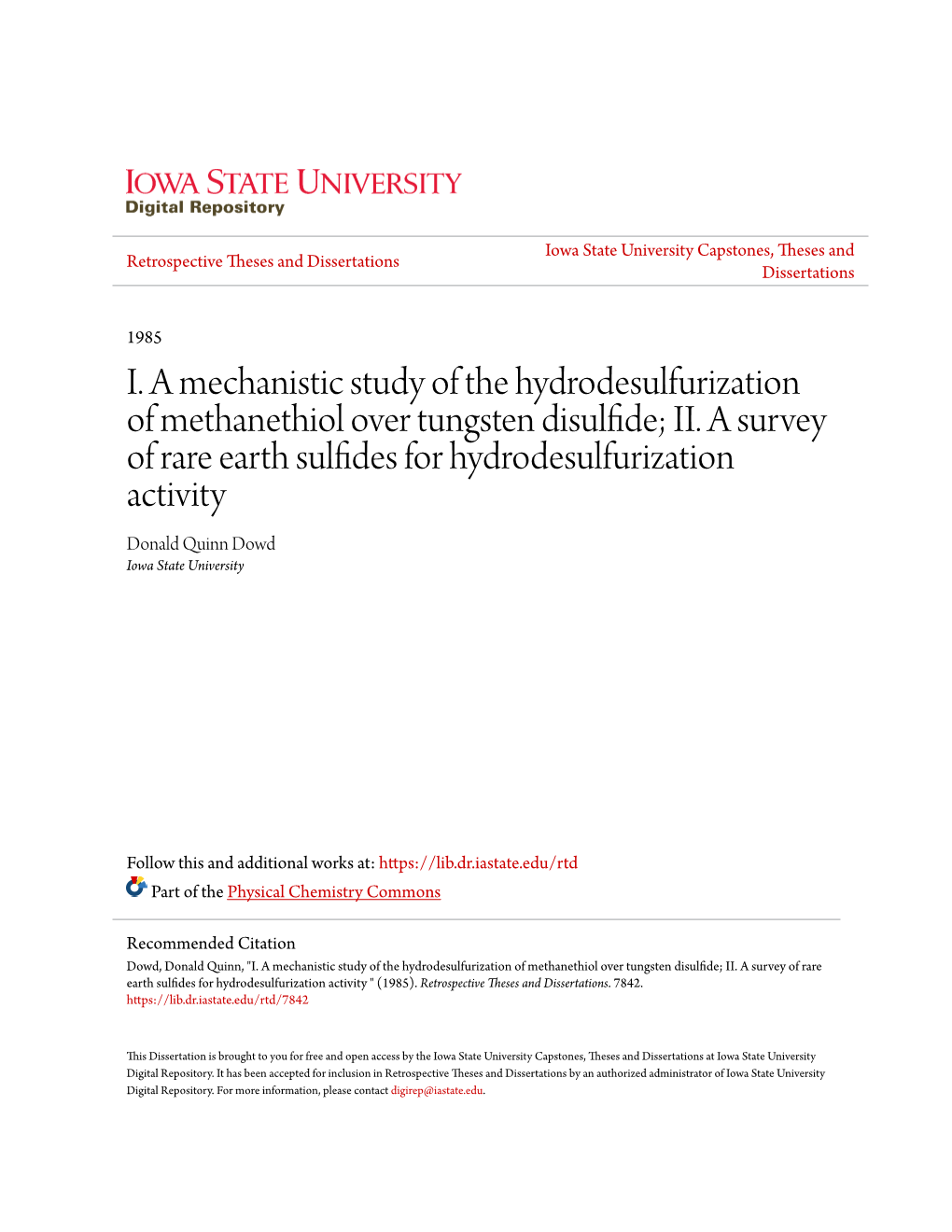 I. a Mechanistic Study of the Hydrodesulfurization of Methanethiol Over Tungsten Disulfide; II