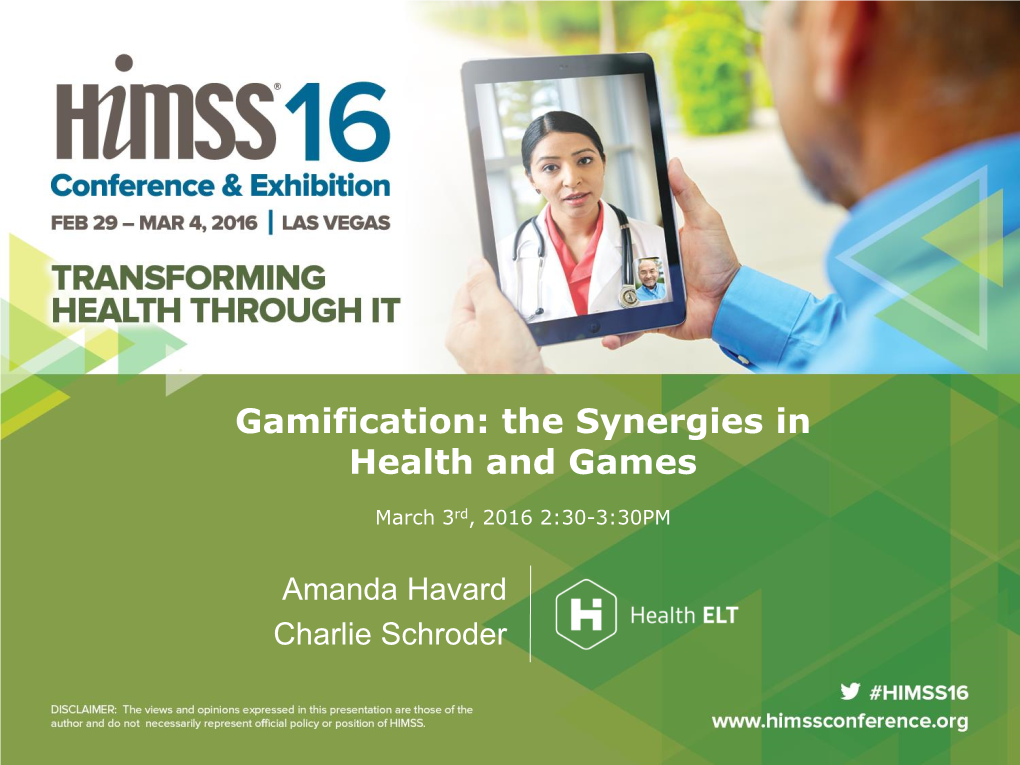 Gamification: the Synergies in Health and Games