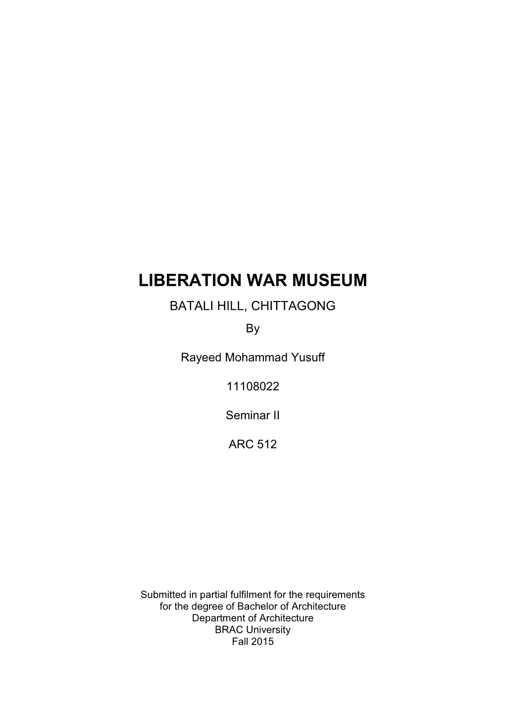 LIBERATION WAR MUSEUM BATALI HILL, CHITTAGONG By