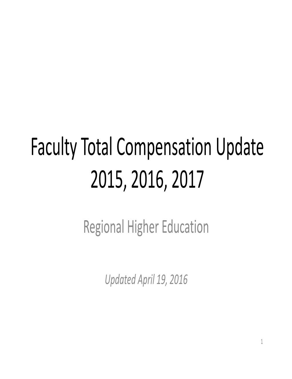 Faculty Total Compensation Update 2015, 2016, 2017