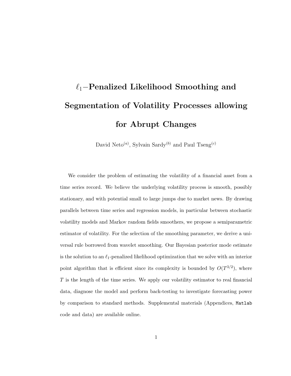 L1−Penalized Likelihood Smoothing and Segmentation of Volatility Processes Allowing for Abrupt Changes