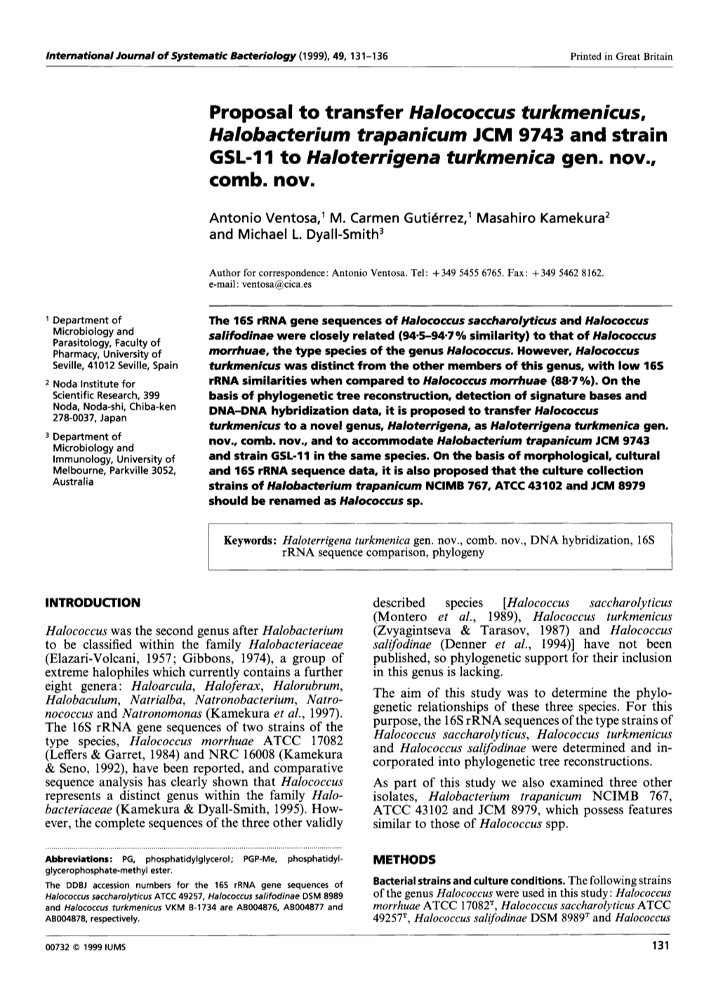 Proposal to Transfer Halococcus Turkmenicus, Halobacterium Trapanicum JCM 9743 and Strain GSL-11 to Haloterrigena Turkmenica Gen
