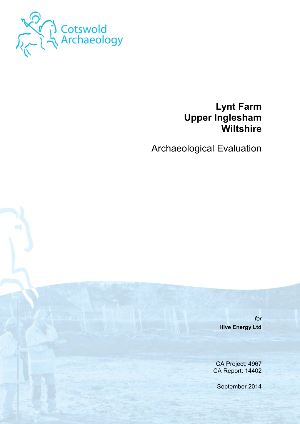 Lynt Farm Upper Inglesham Wiltshire Archaeological Evaluation