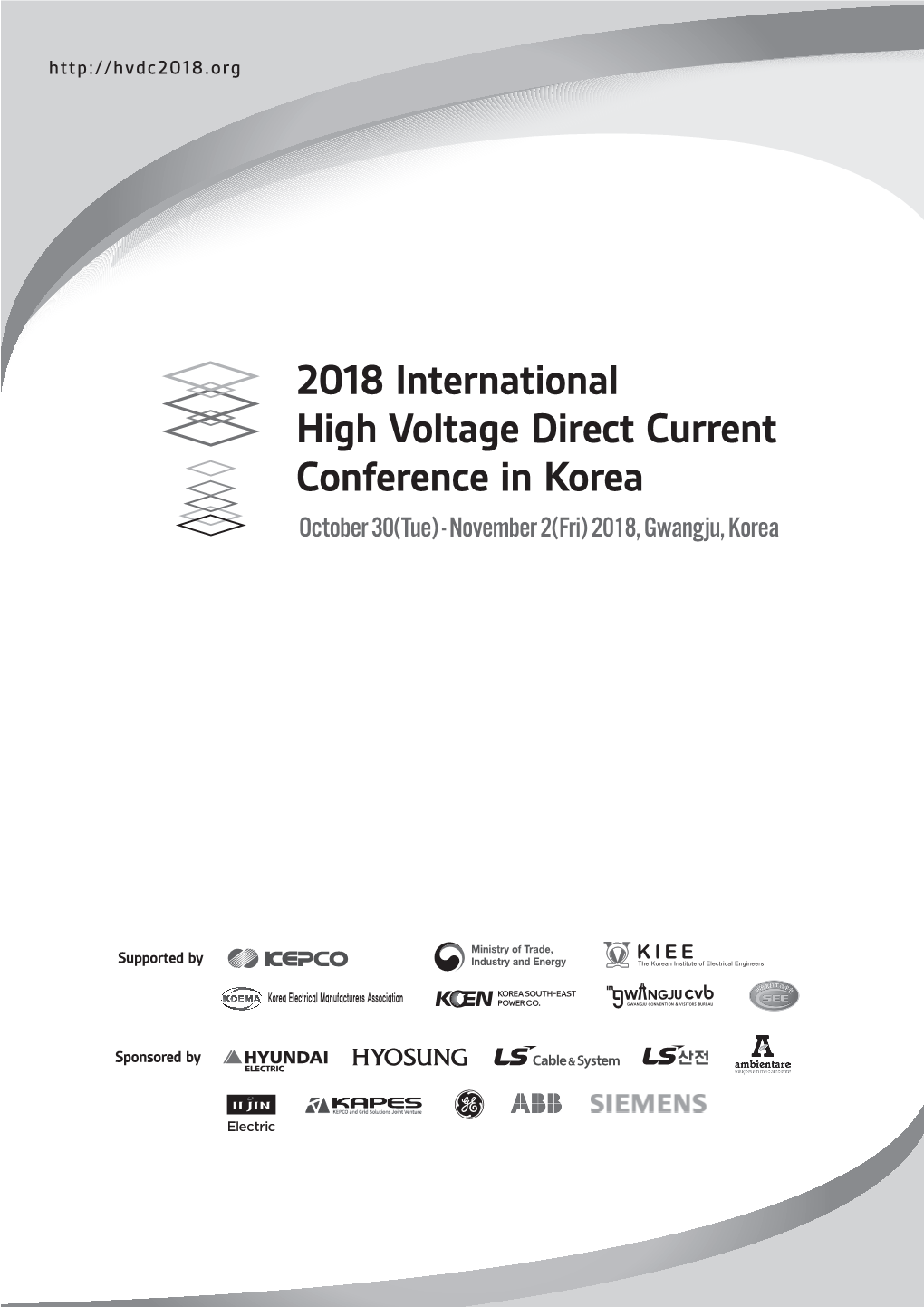 2018 International High Voltage Direct Current Conference in Korea October 30(Tue) - November 2(Fri) 2018, Gwangju, Korea