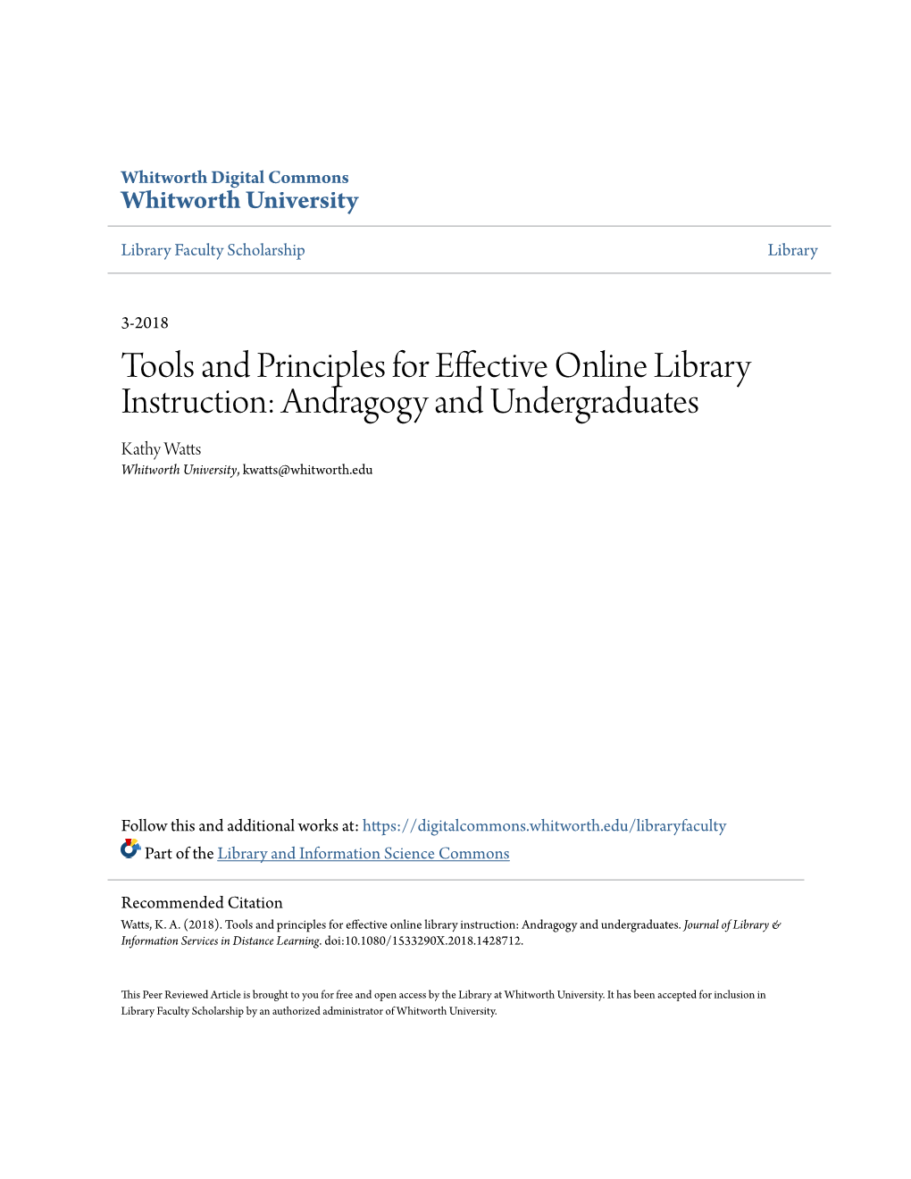Tools and Principles for Effective Online Library Instruction: Andragogy and Undergraduates Kathy Watts Whitworth University, Kwatts@Whitworth.Edu