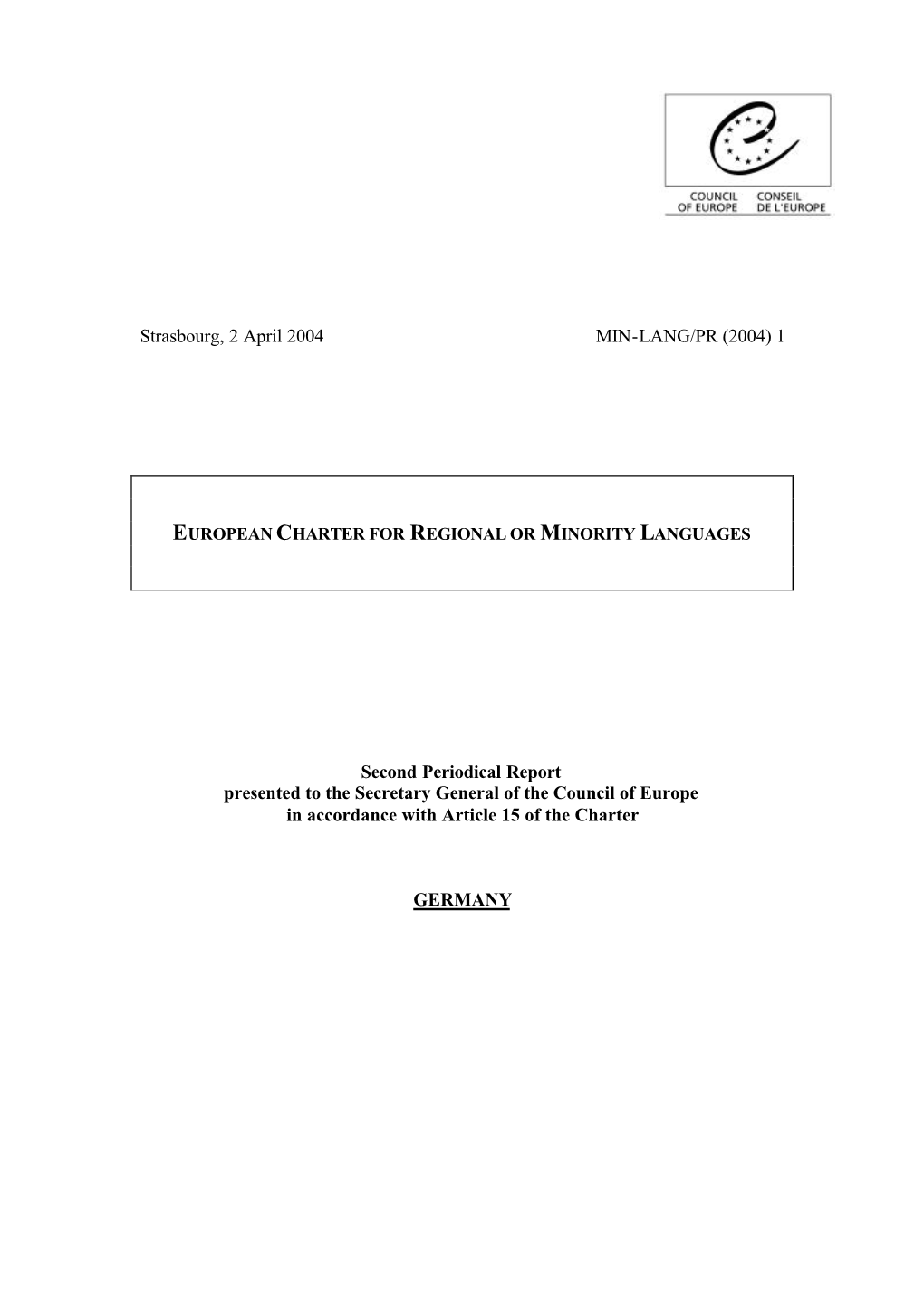 Strasbourg, 2 April 2004 MIN-LANG/PR (2004) 1 Second