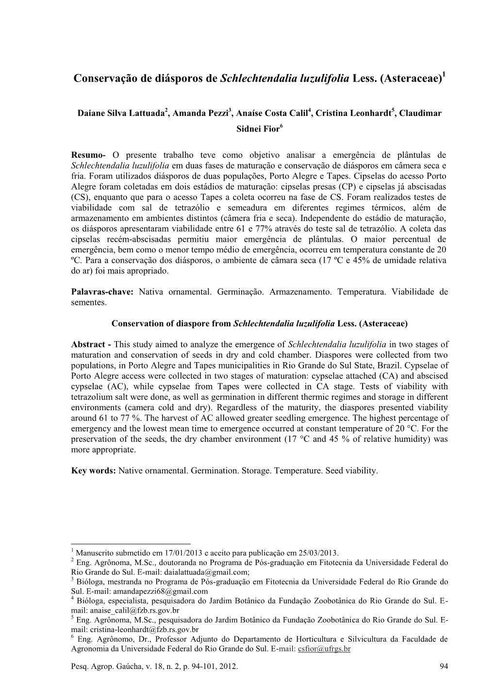 Conservação De Diásporos De Schlechtendalia Luzulifolia Less