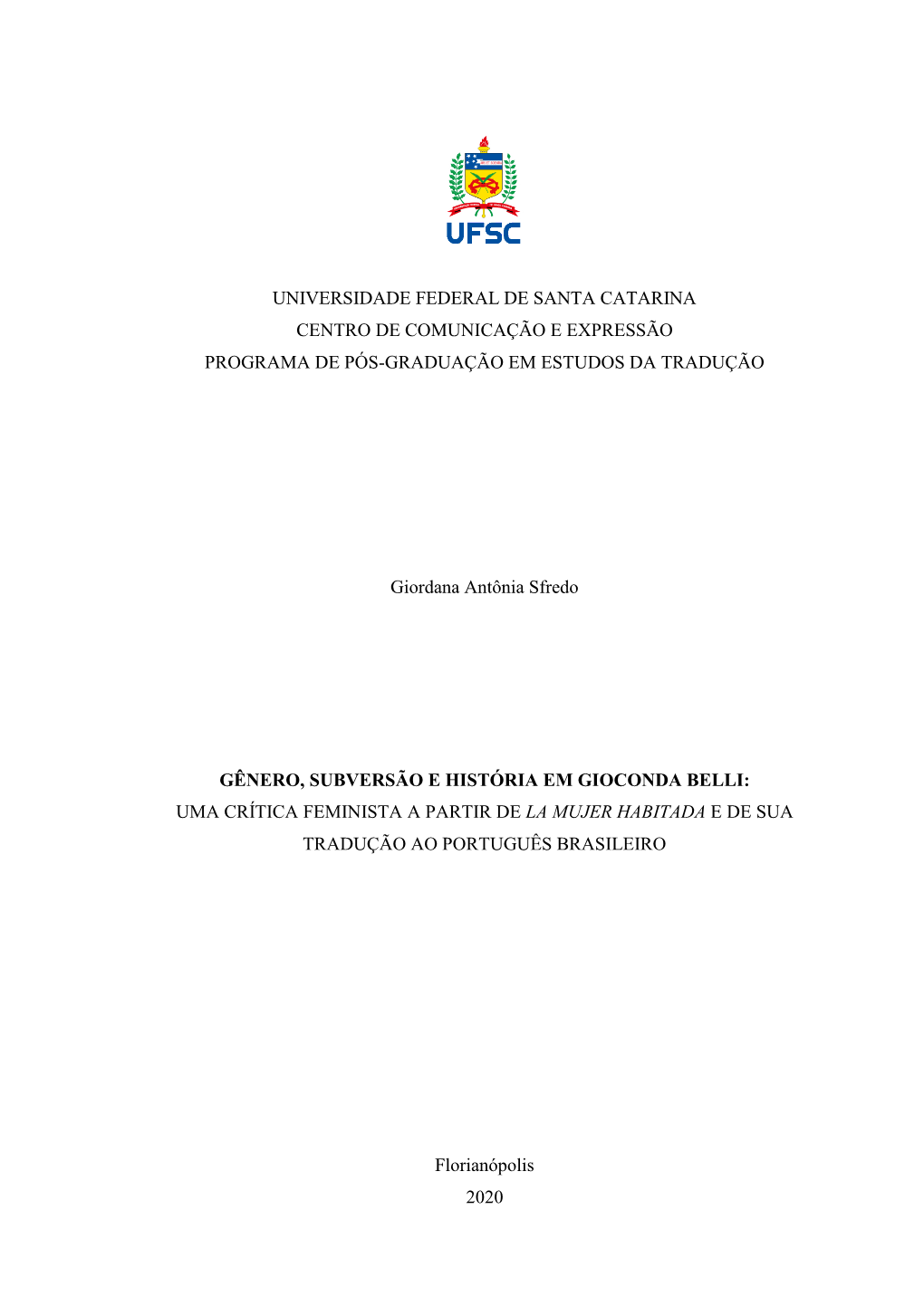 Universidade Federal De Santa Catarina Centro De Comunicação E Expressão Programa De Pós-Graduação Em Estudos Da Tradução
