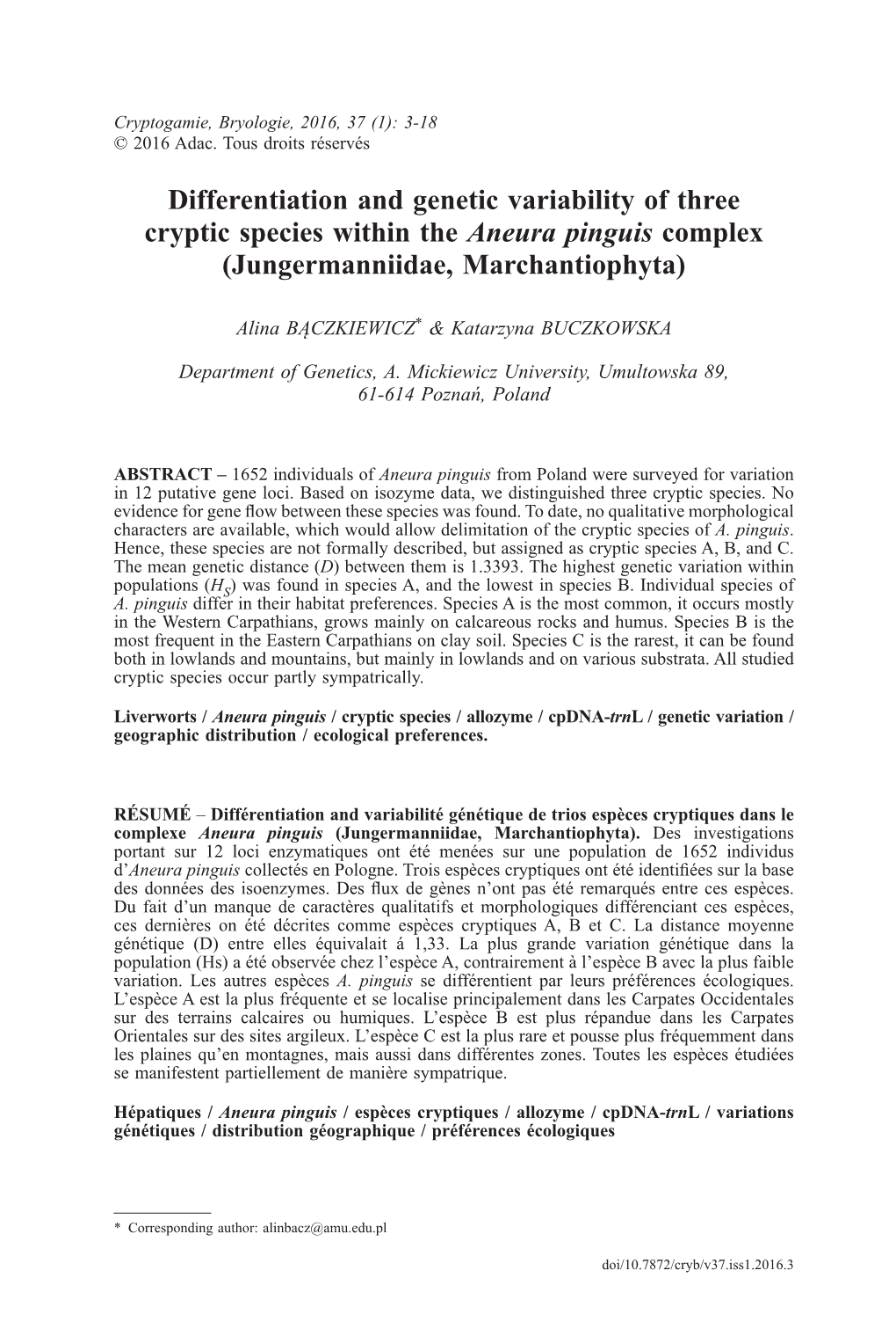 Differentiation and Genetic Variability of Three Cryptic Species Within the Aneura Pinguis Complex (Jungermanniidae, Marchantiophyta)